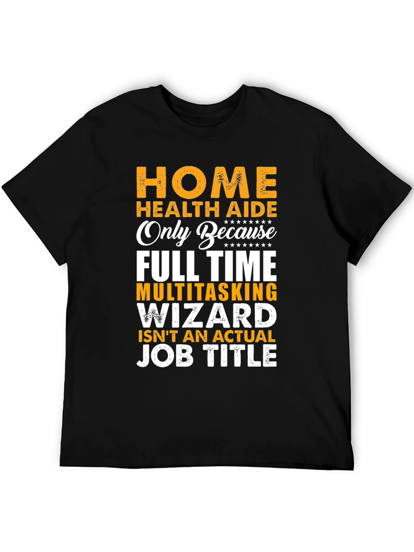 Home Health Aide Novelty T-Shirt