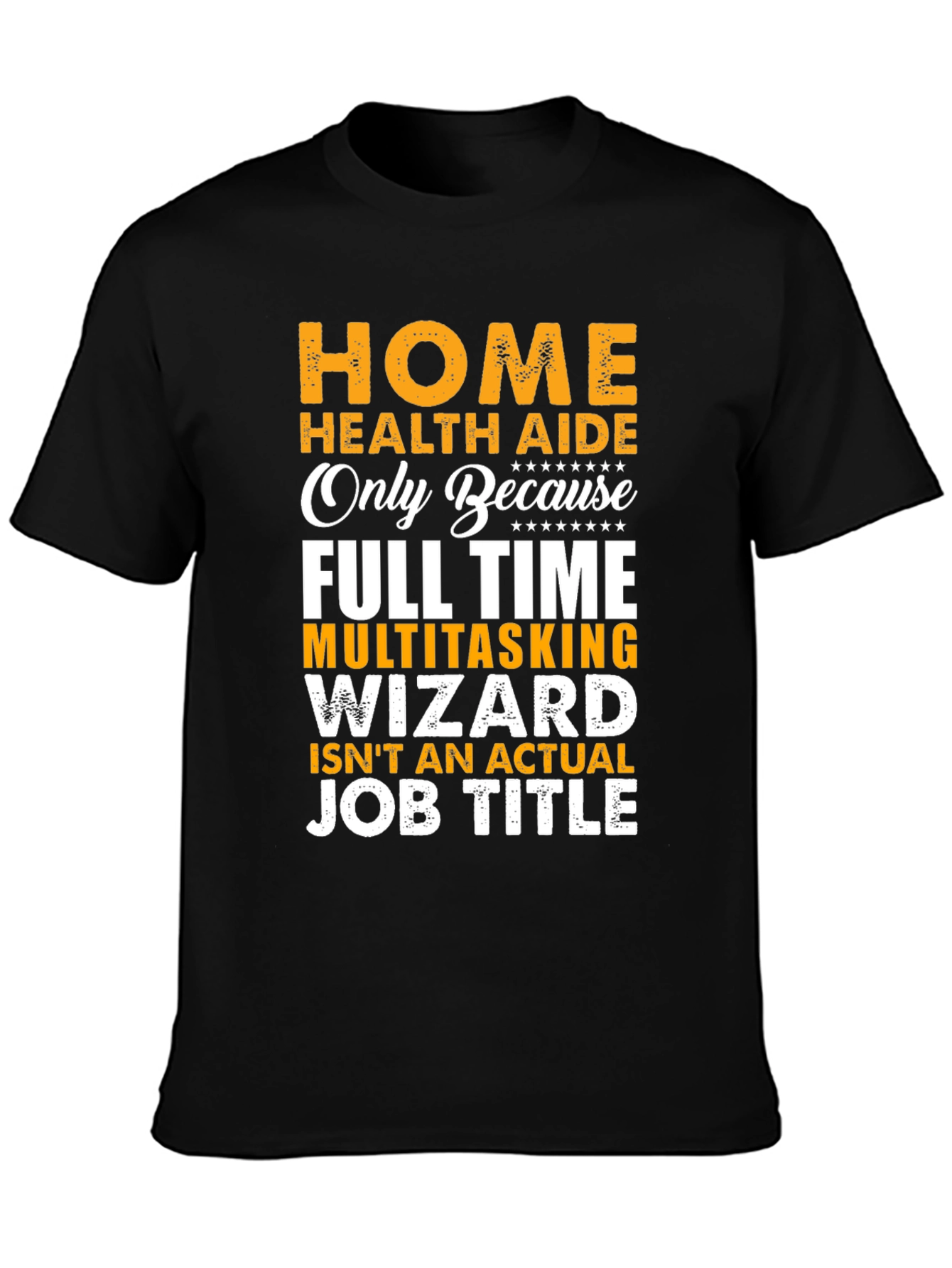 Home Health Aide Novelty T-Shirt