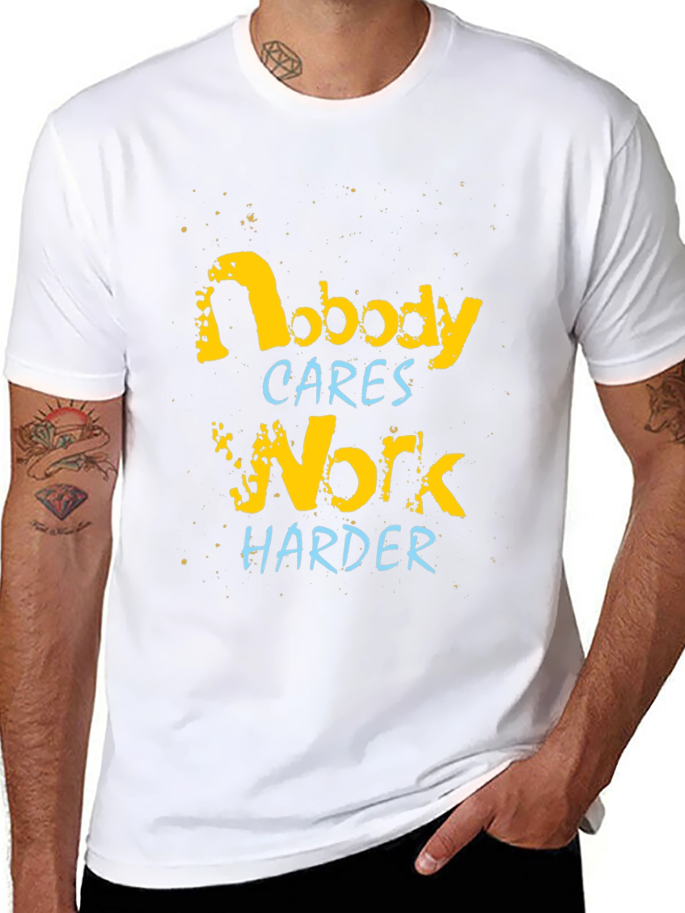 Nobody Cares Work Harder Graphic Tee