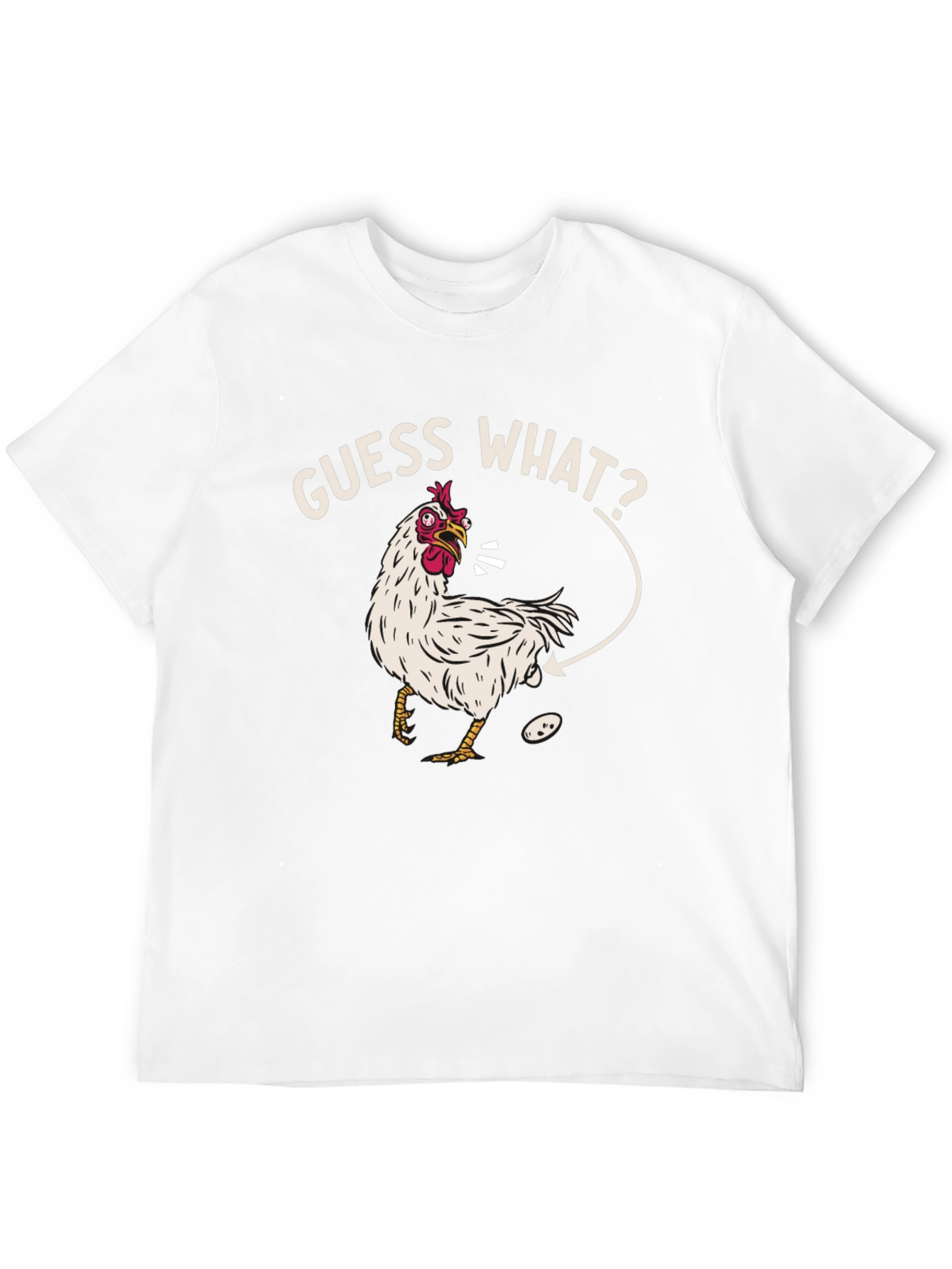 Guess What? Chicken T-Shirt - Funny Graphic Tee