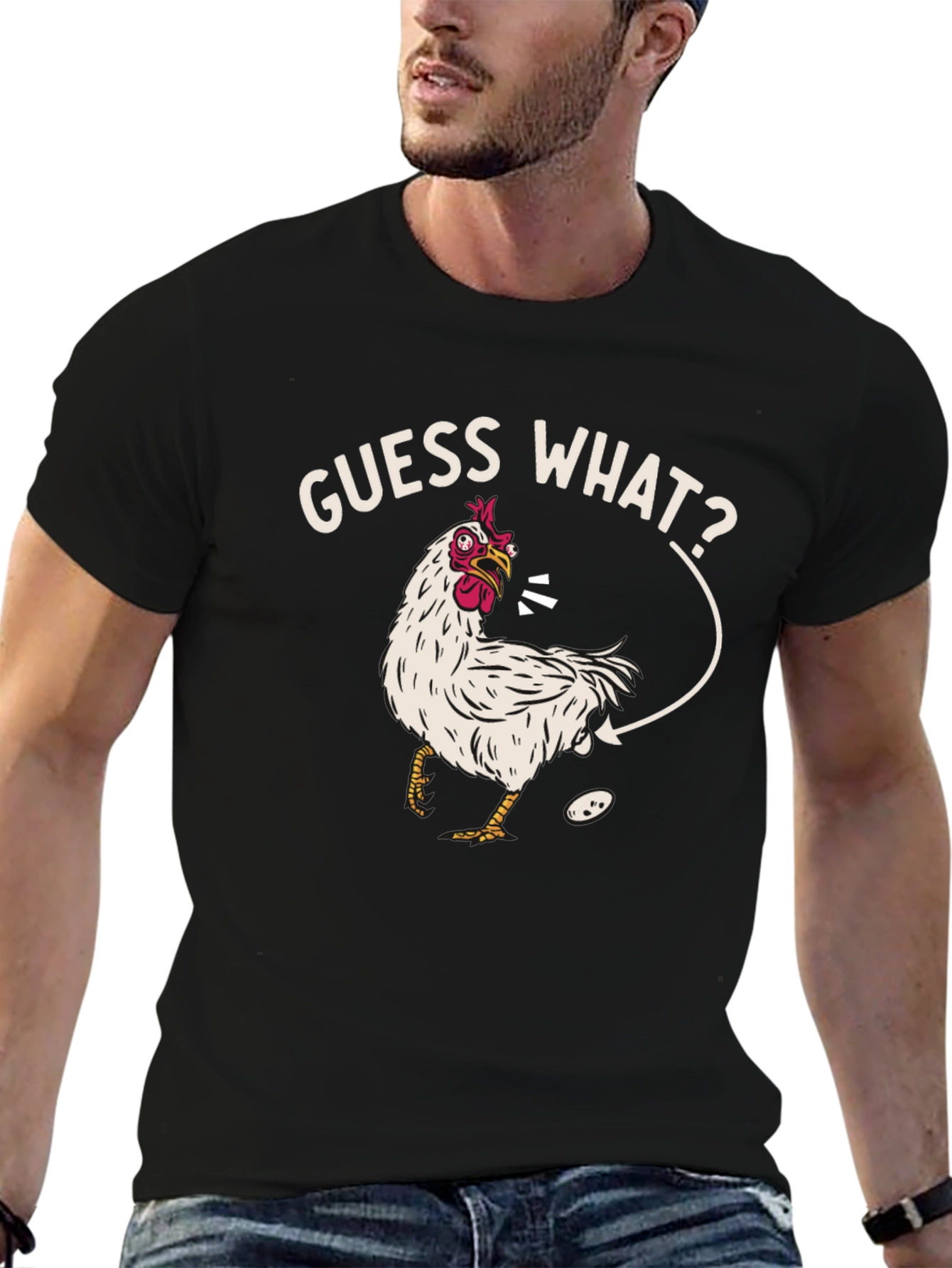 Guess What? Chicken T-Shirt - Funny Graphic Tee