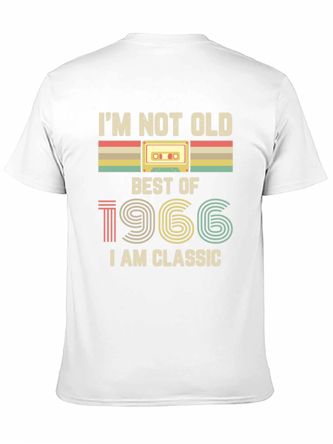 Im Not Old Best of 1966 Classic Tee