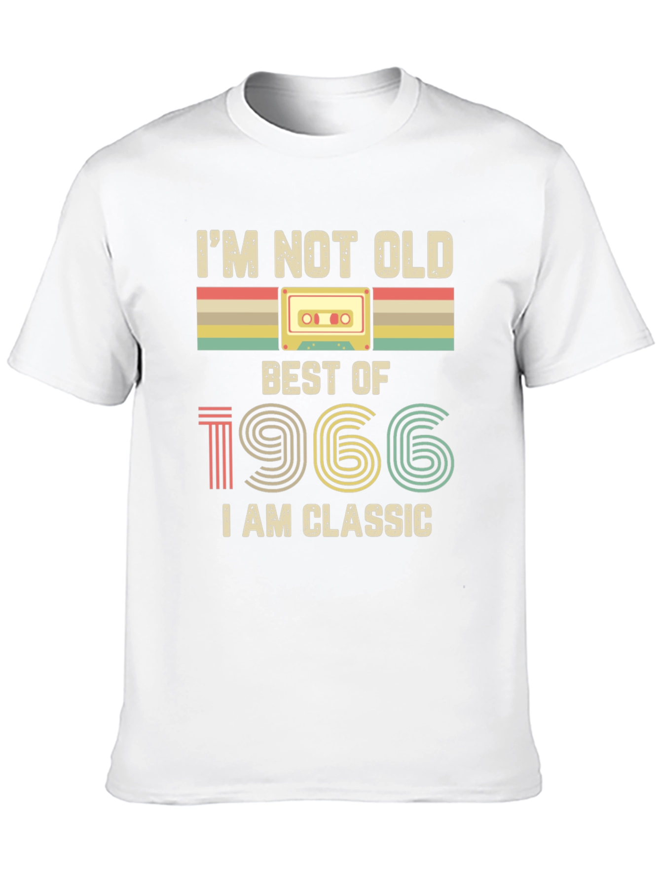 Im Not Old Best of 1966 Classic Tee