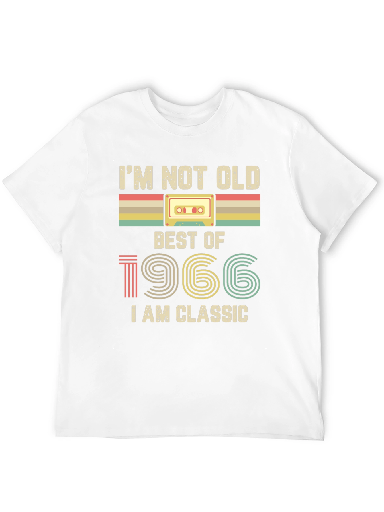 Im Not Old Best of 1966 Classic Tee