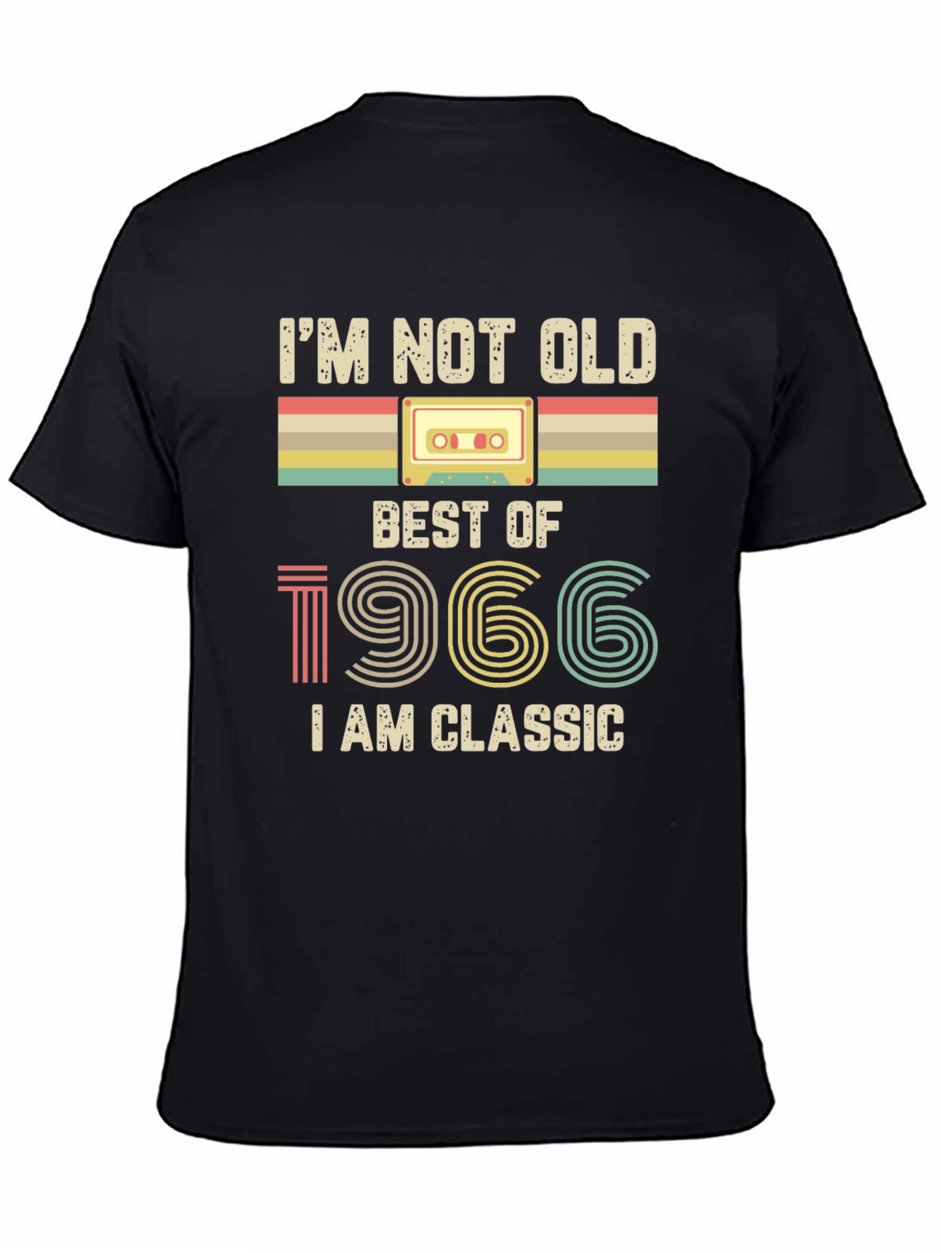 Im Not Old Best of 1966 Classic Tee