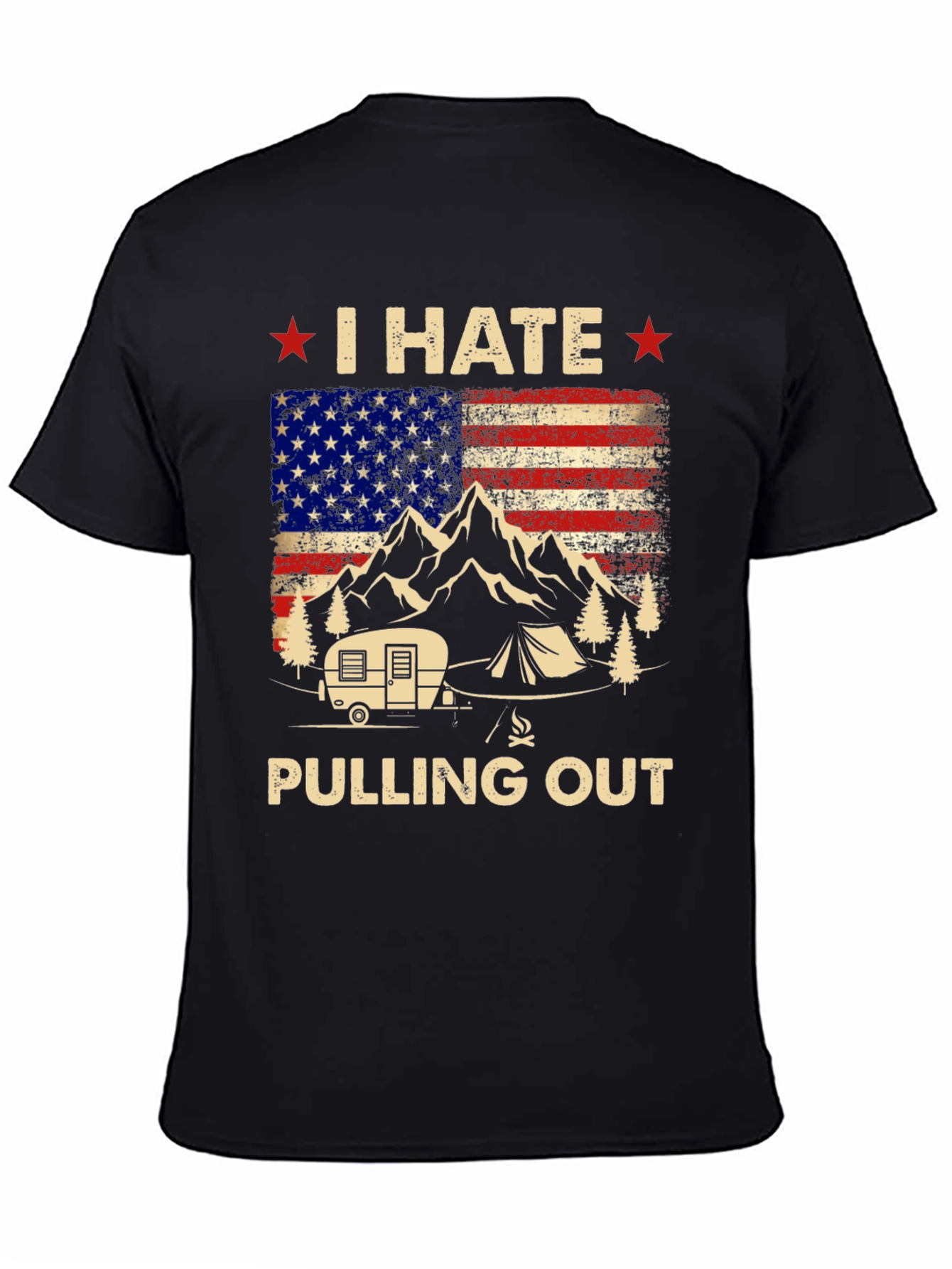 I HATE Pulling Out Camping T-Shirt