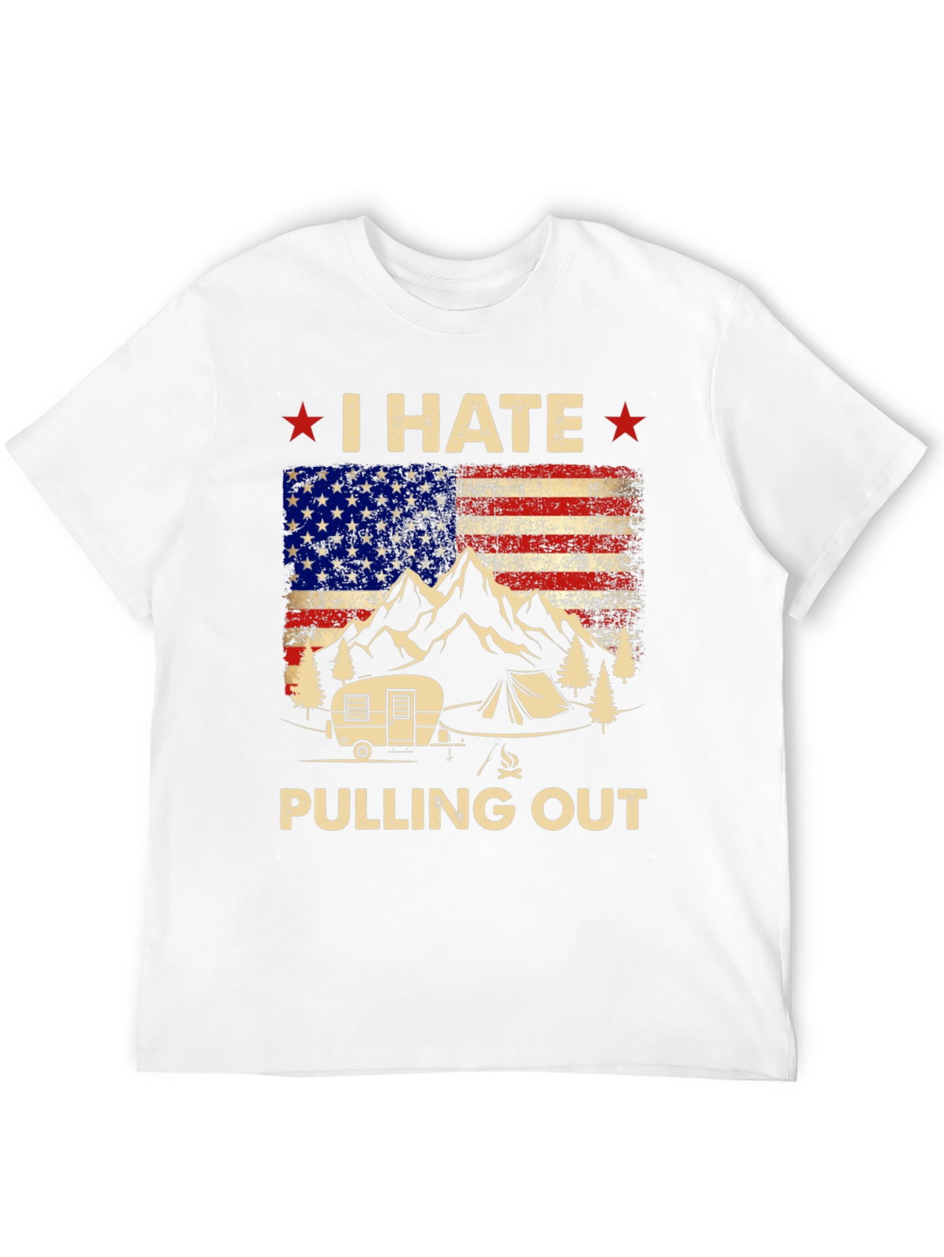 I HATE Pulling Out Camping T-Shirt