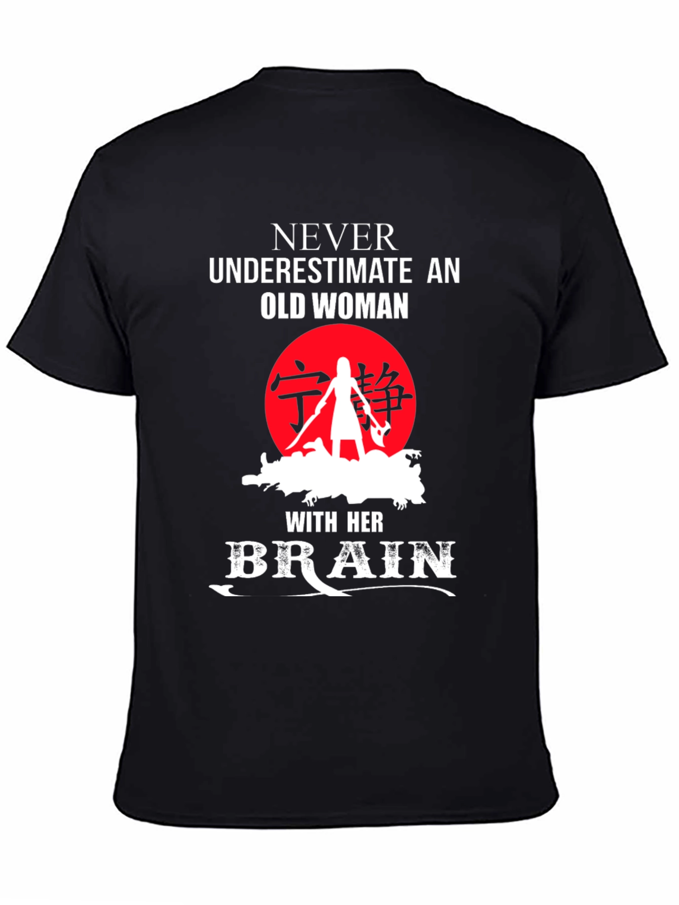 Never Underestimate Old Woman T-Shirt