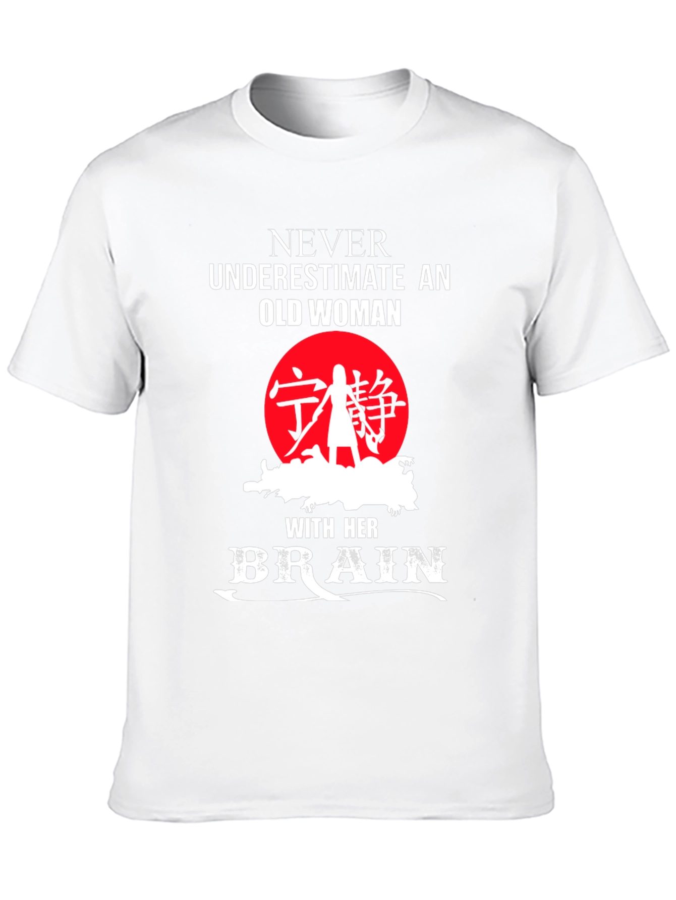 Never Underestimate Old Woman T-Shirt