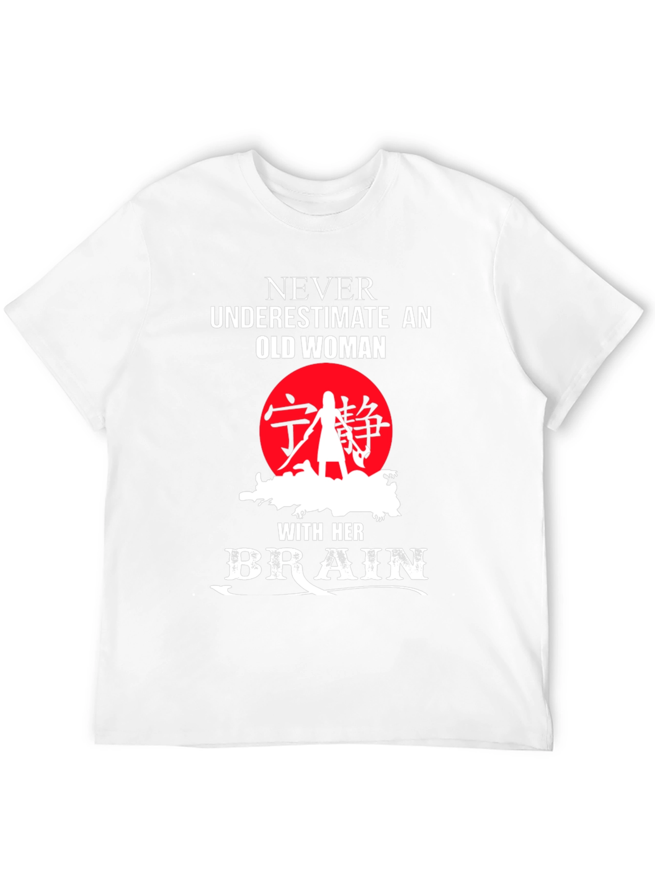 Never Underestimate Old Woman T-Shirt