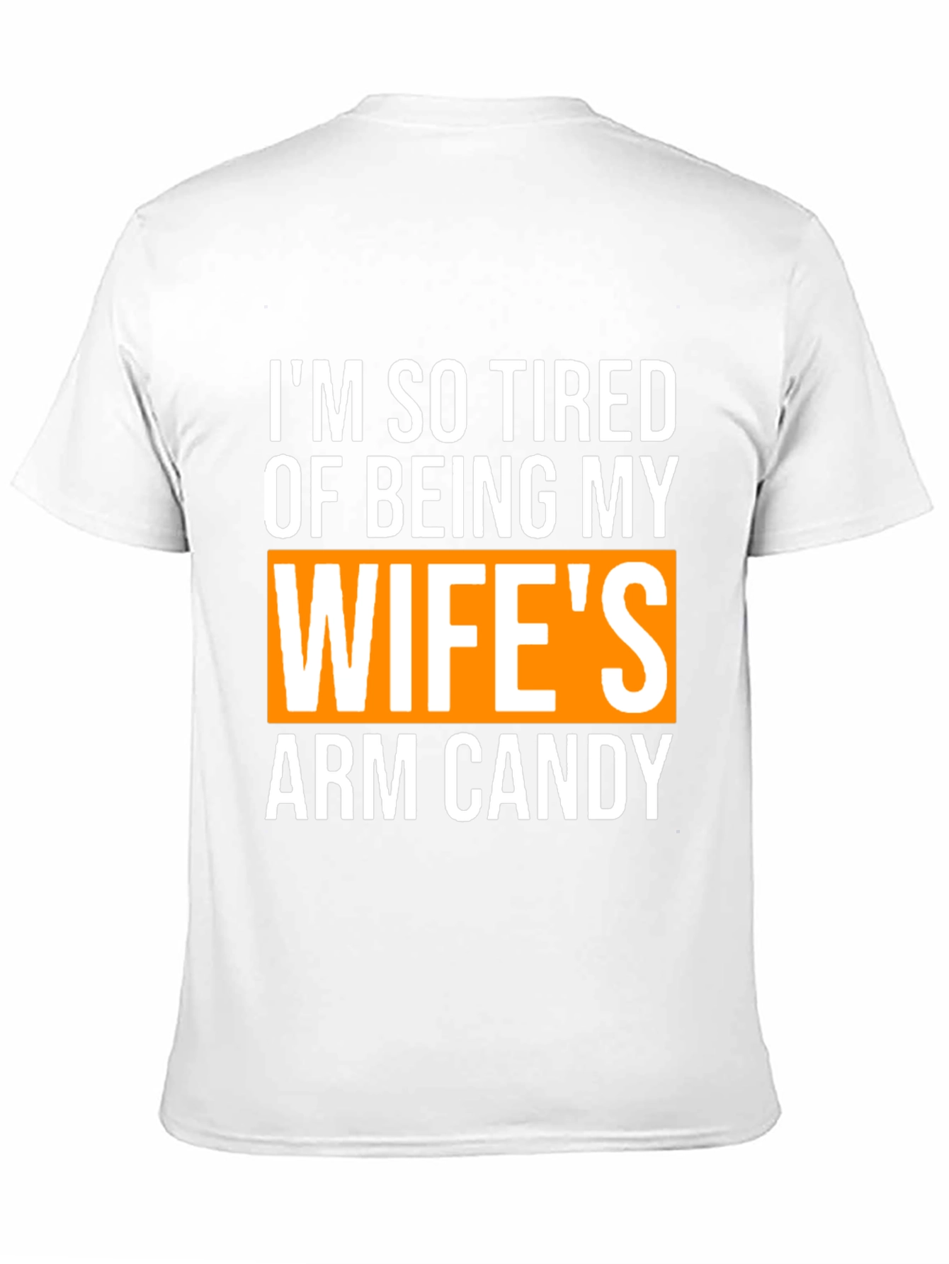 Funny Husband Wife Arm Candy Graphic Tee