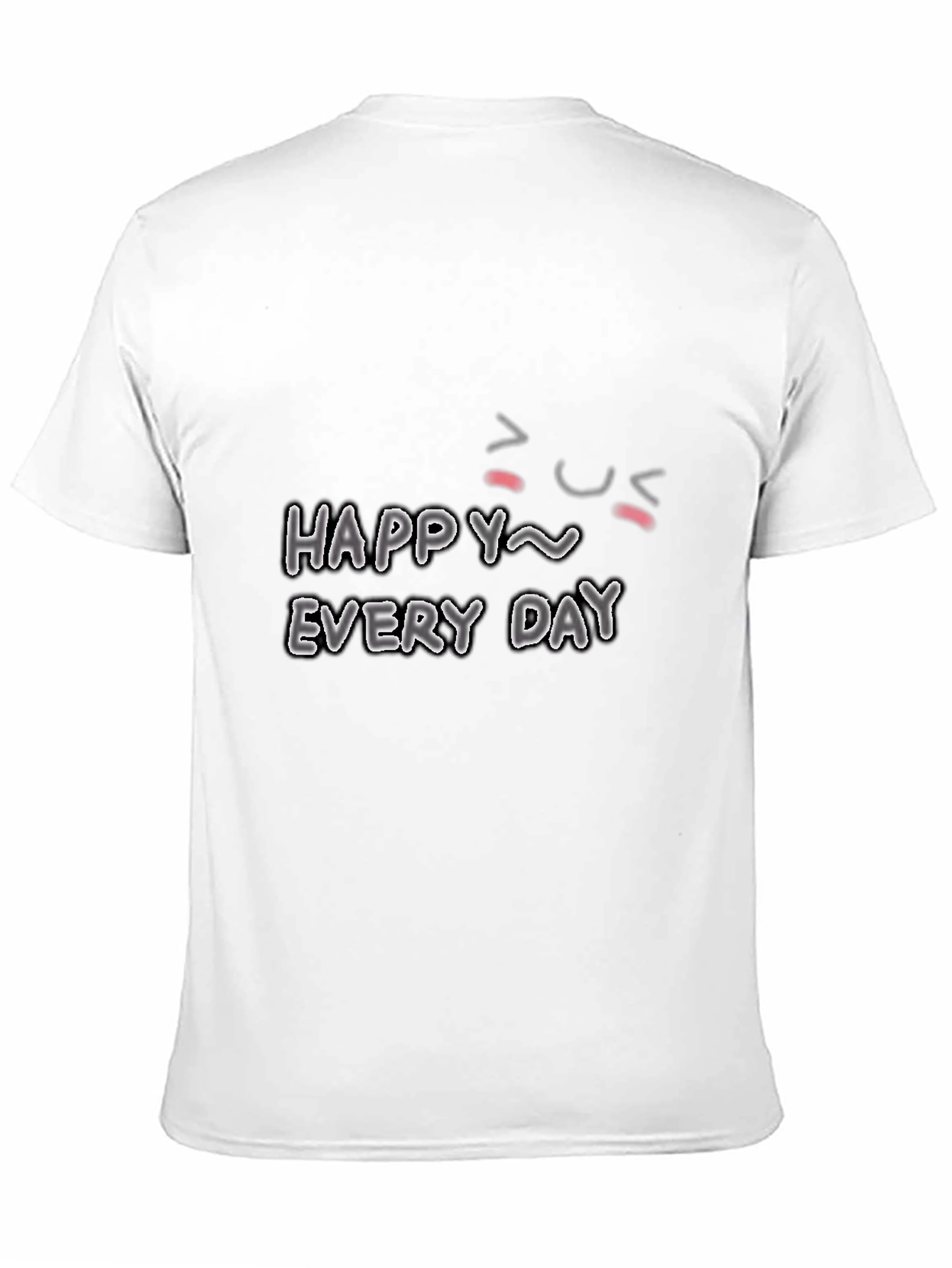 Happy Every Day Graphic T-Shirt