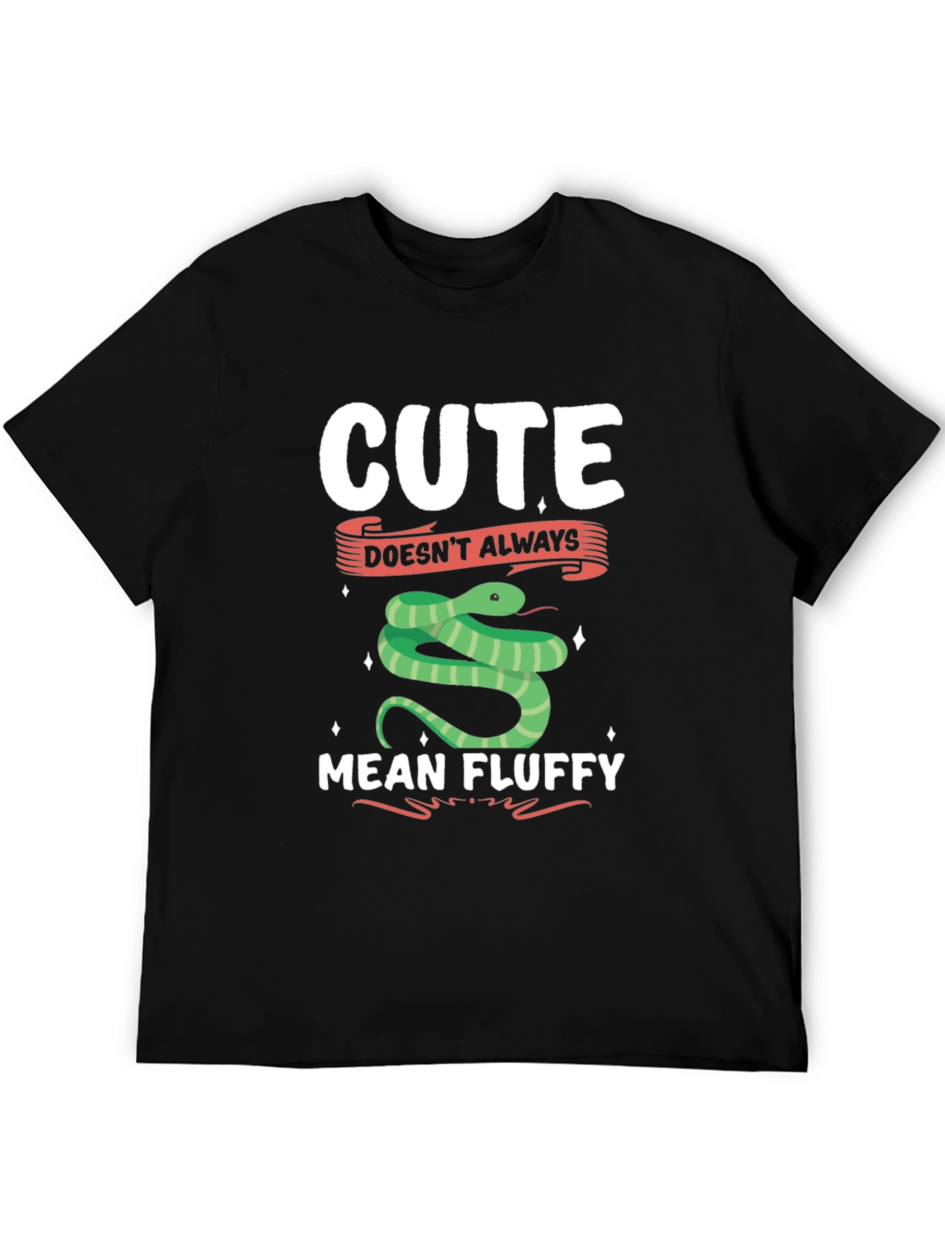 Cute Doesnt Always Mean Fluffy Snake T-Shirt