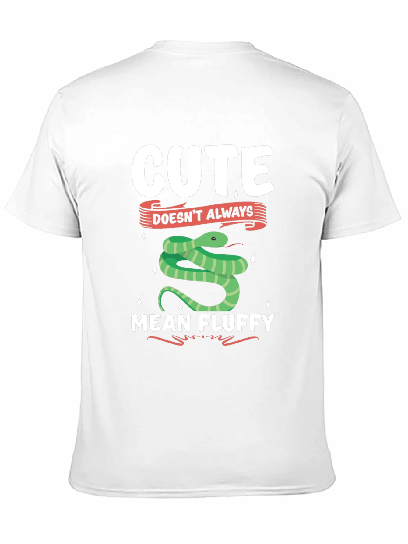 Cute Doesnt Always Mean Fluffy Snake T-Shirt