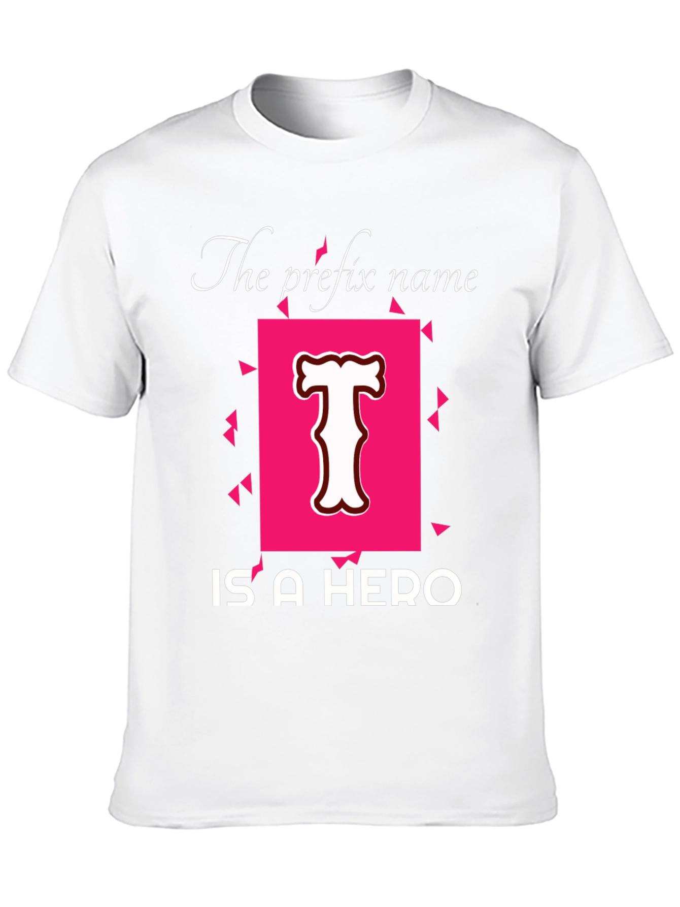 Hero T-Shirt - Personalized Name Prefix Tee
