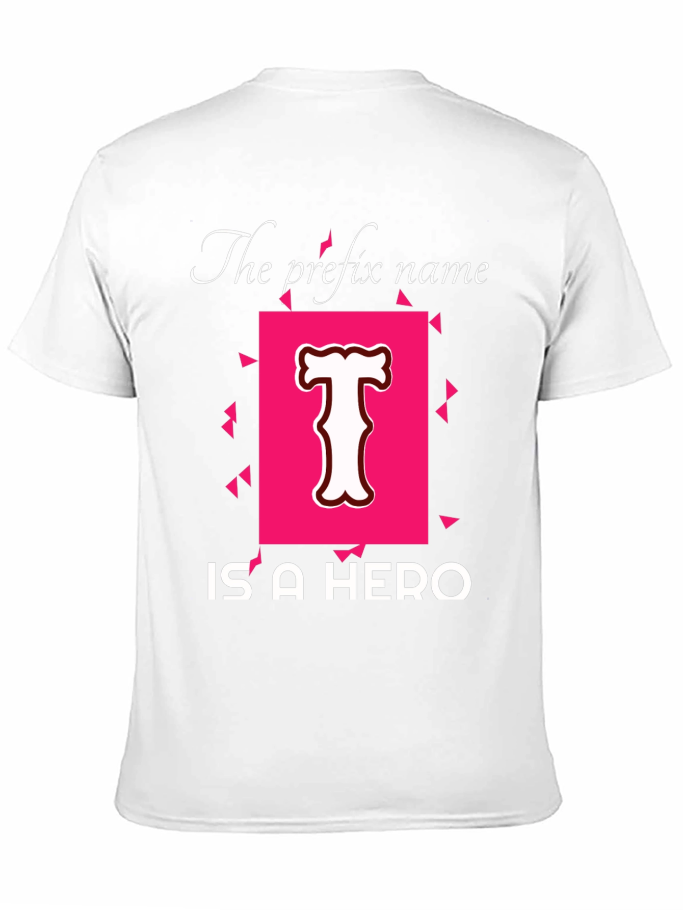 Hero T-Shirt - Personalized Name Prefix Tee