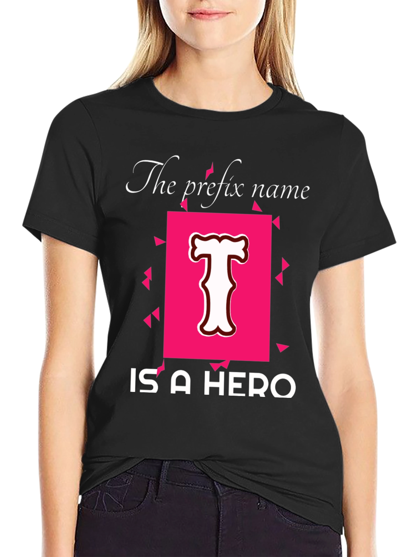Hero T-Shirt - Personalized Name Prefix Tee