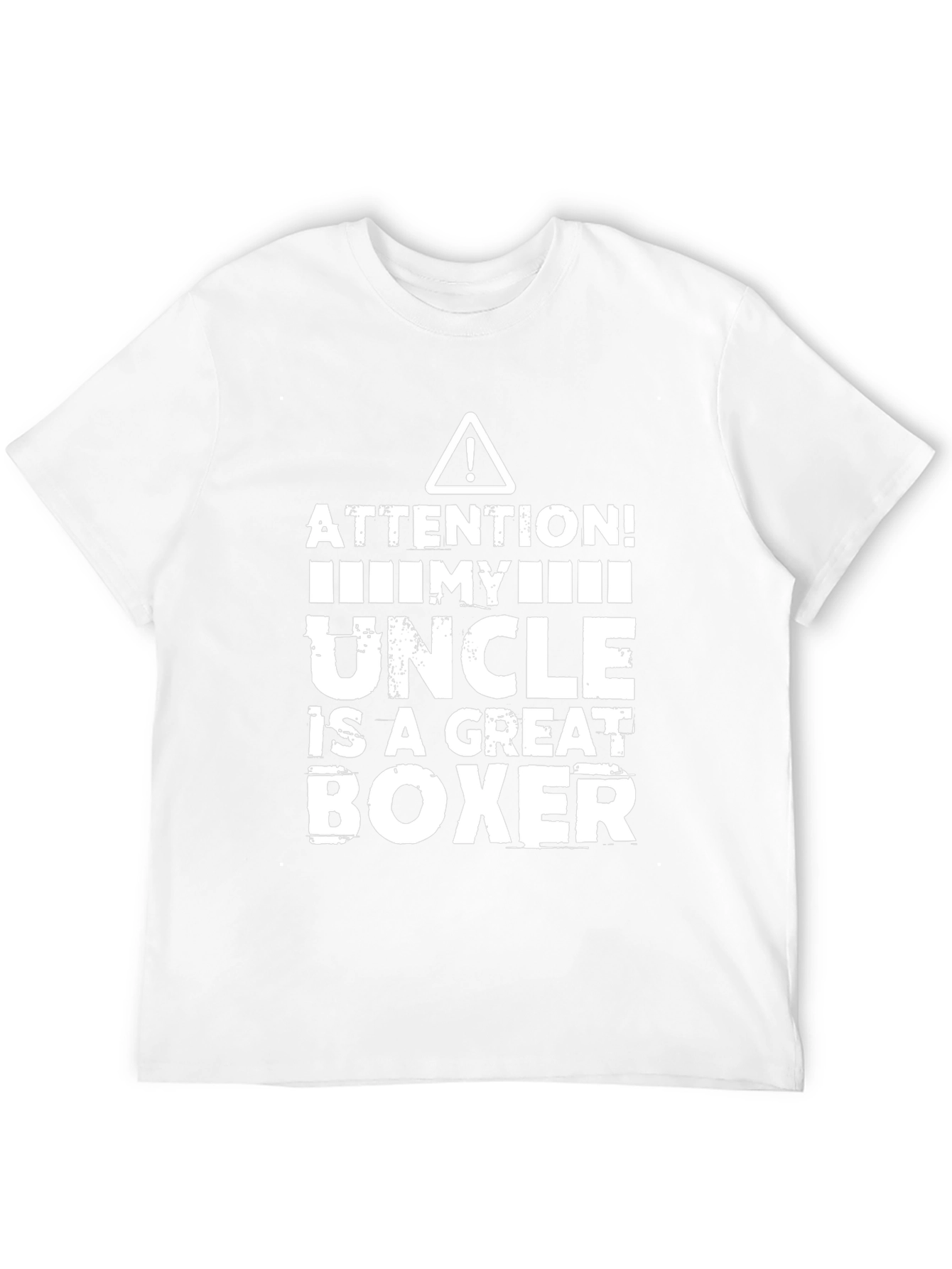 Attention! My Uncle is a Great Boxer T-Shirt