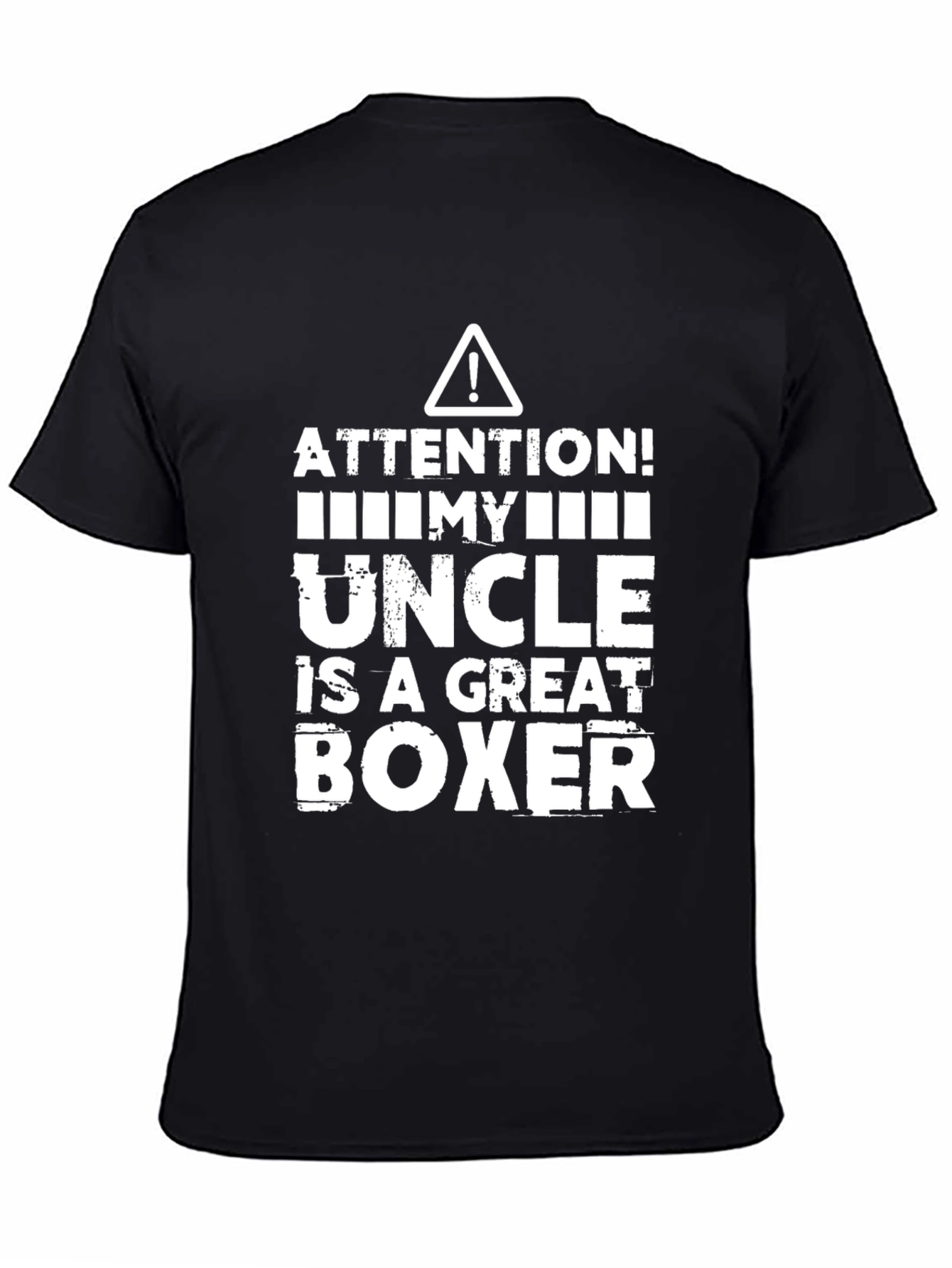 Attention! My Uncle is a Great Boxer T-Shirt