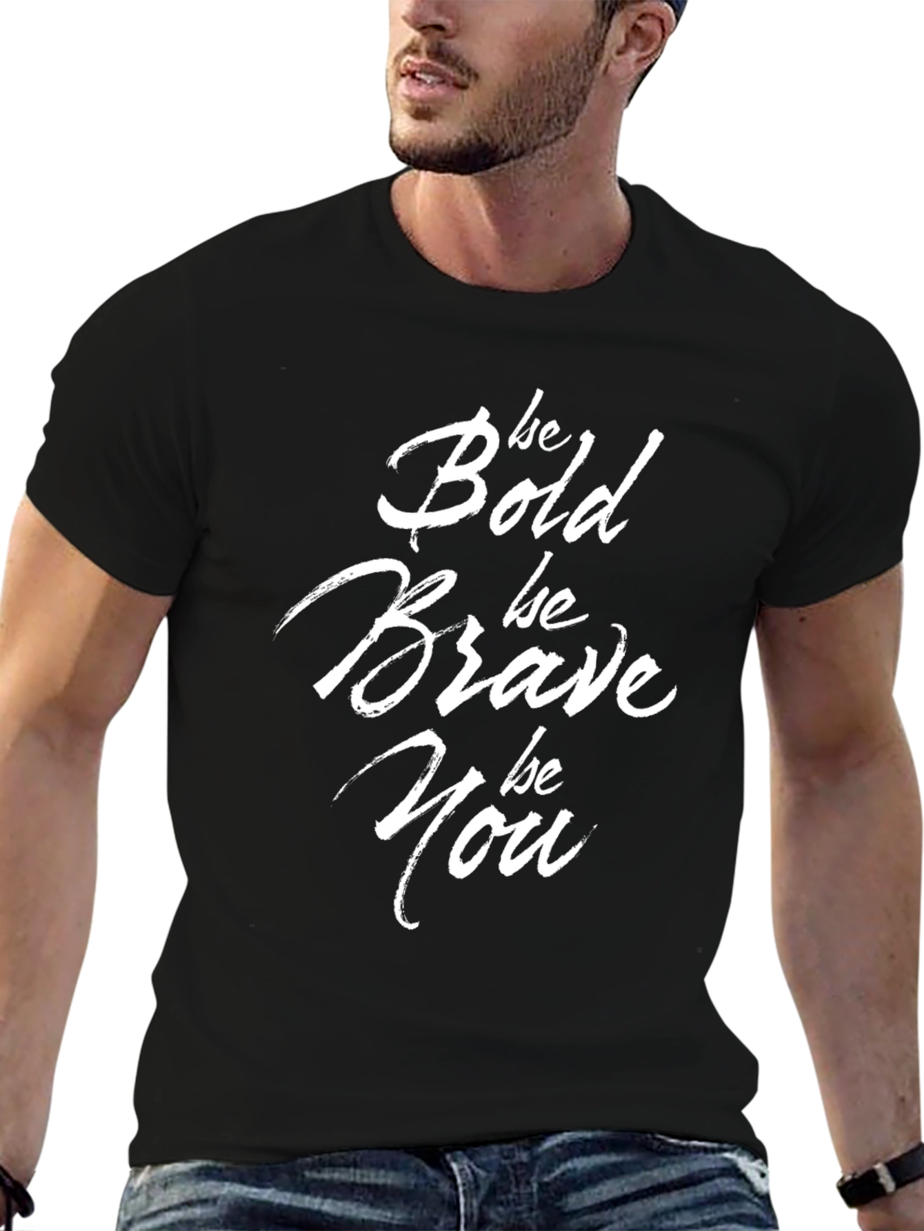 Be Bold Brave You T-Shirt - Motivational Black Tee