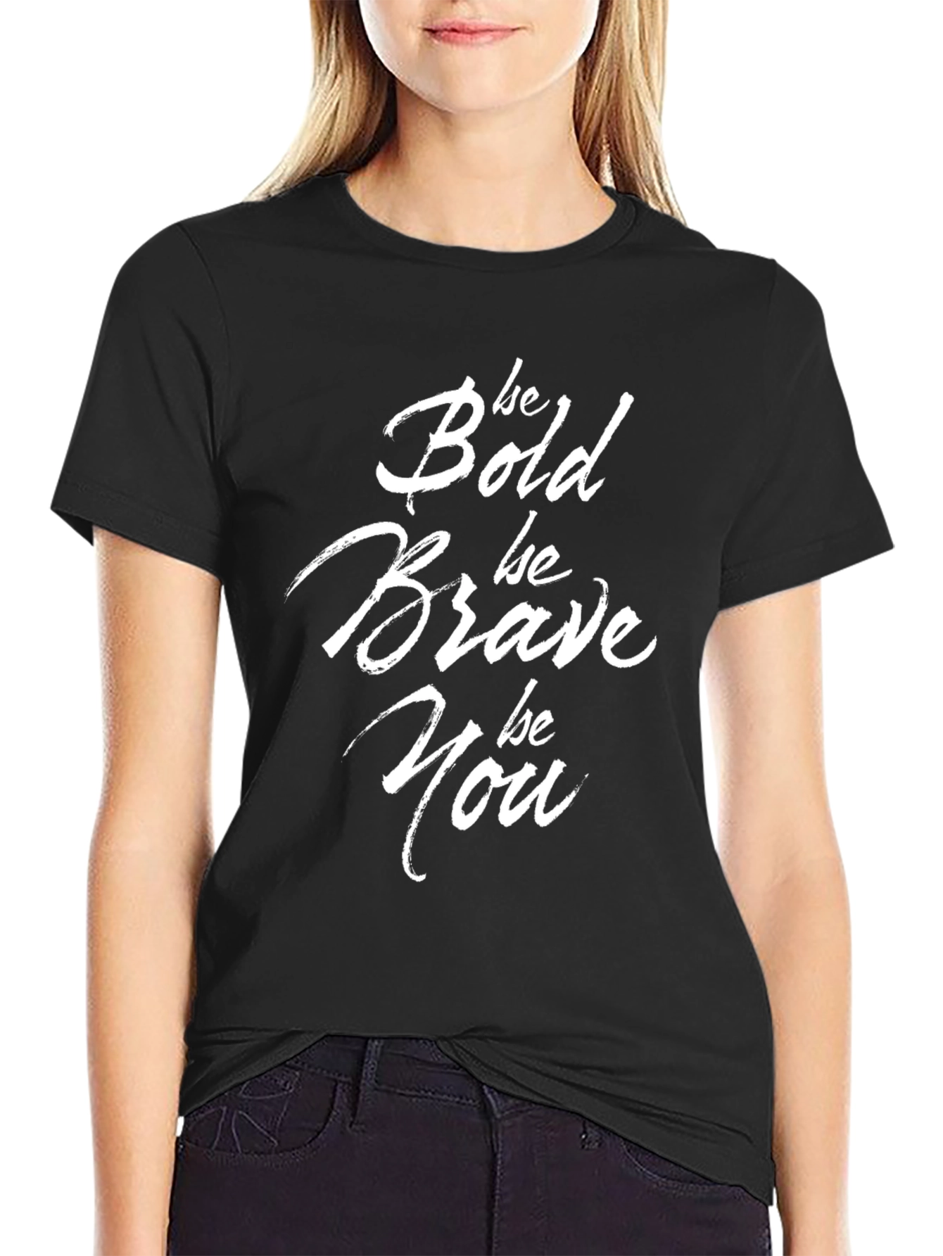 Be Bold Brave You T-Shirt - Motivational Black Tee