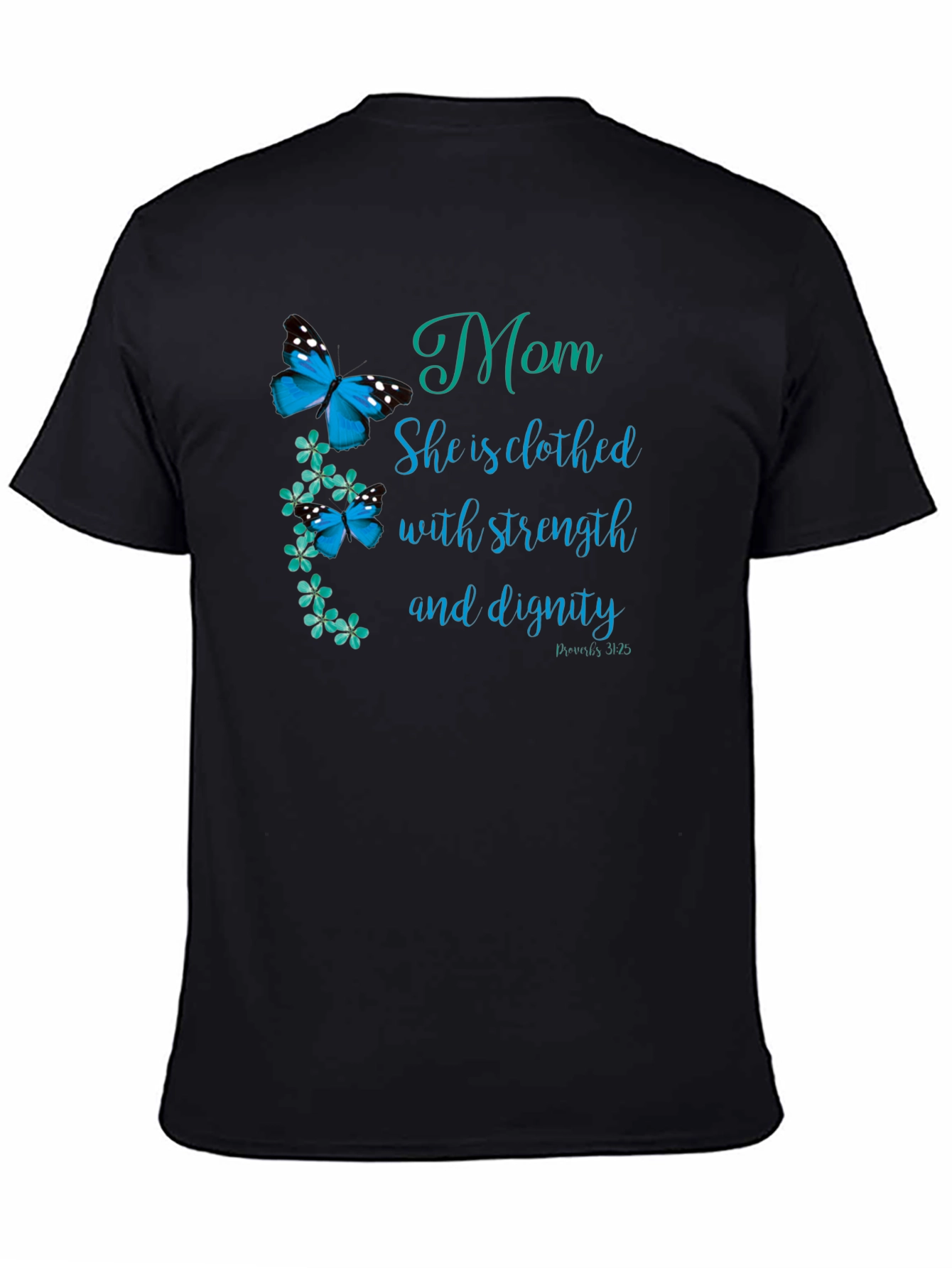 Mom Strength & Dignity T-Shirt