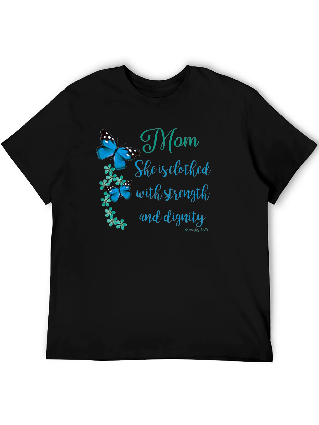 Mom Strength & Dignity T-Shirt