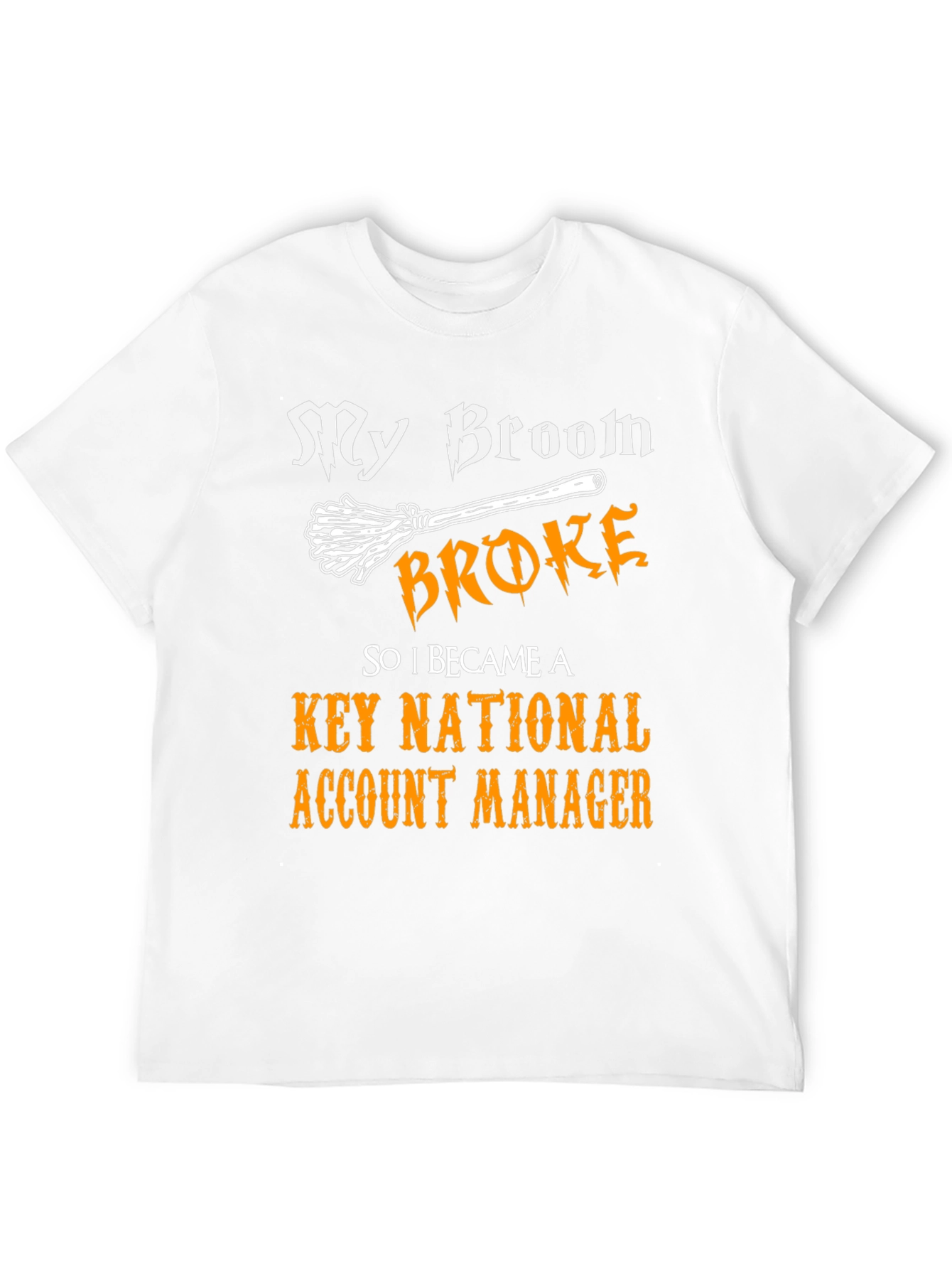 Funny Witch Key National Account Manager Graphic T-Shirt