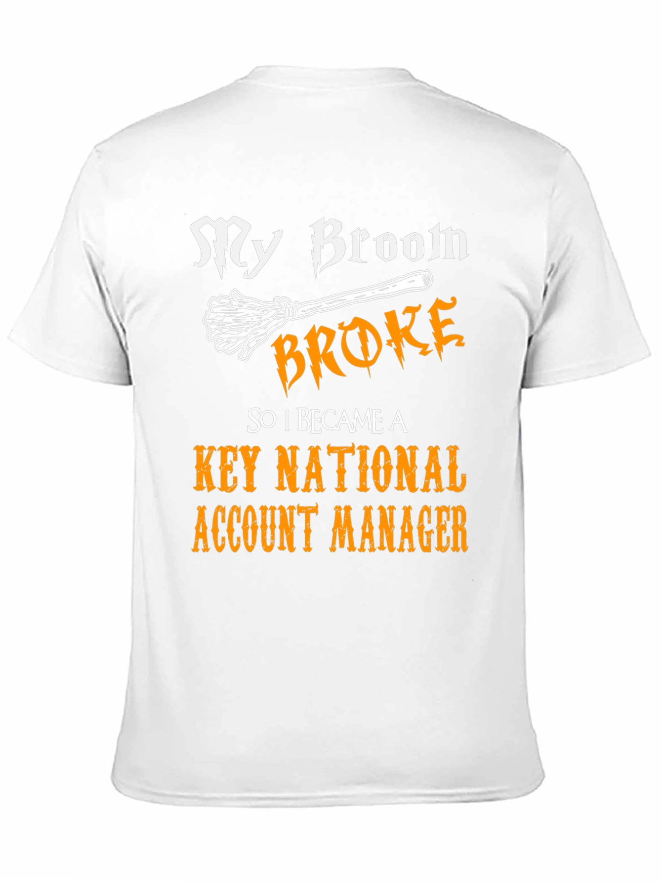Funny Witch Key National Account Manager Graphic T-Shirt