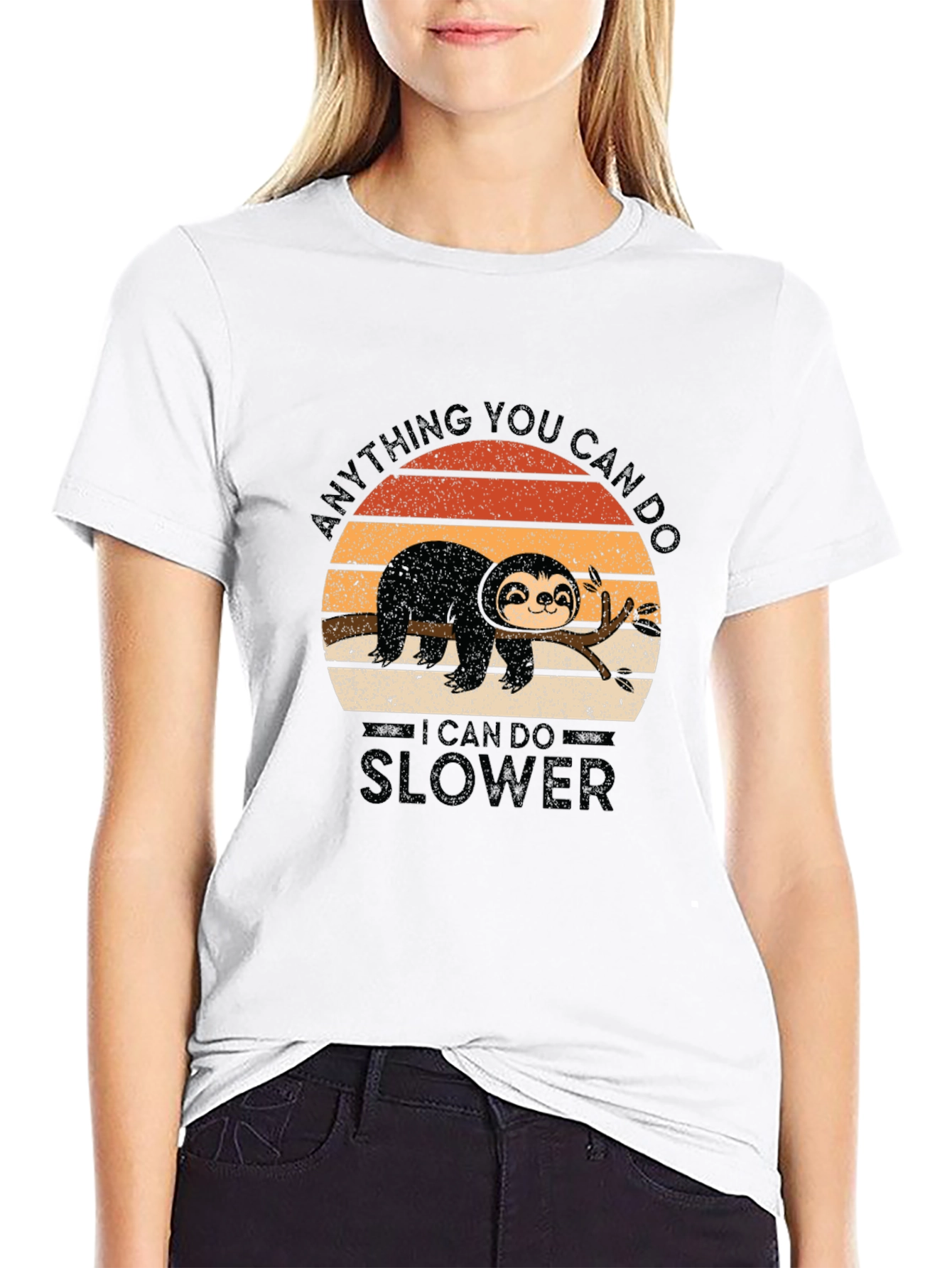 Anything You Can Do I Can Do Slower T-Shirt