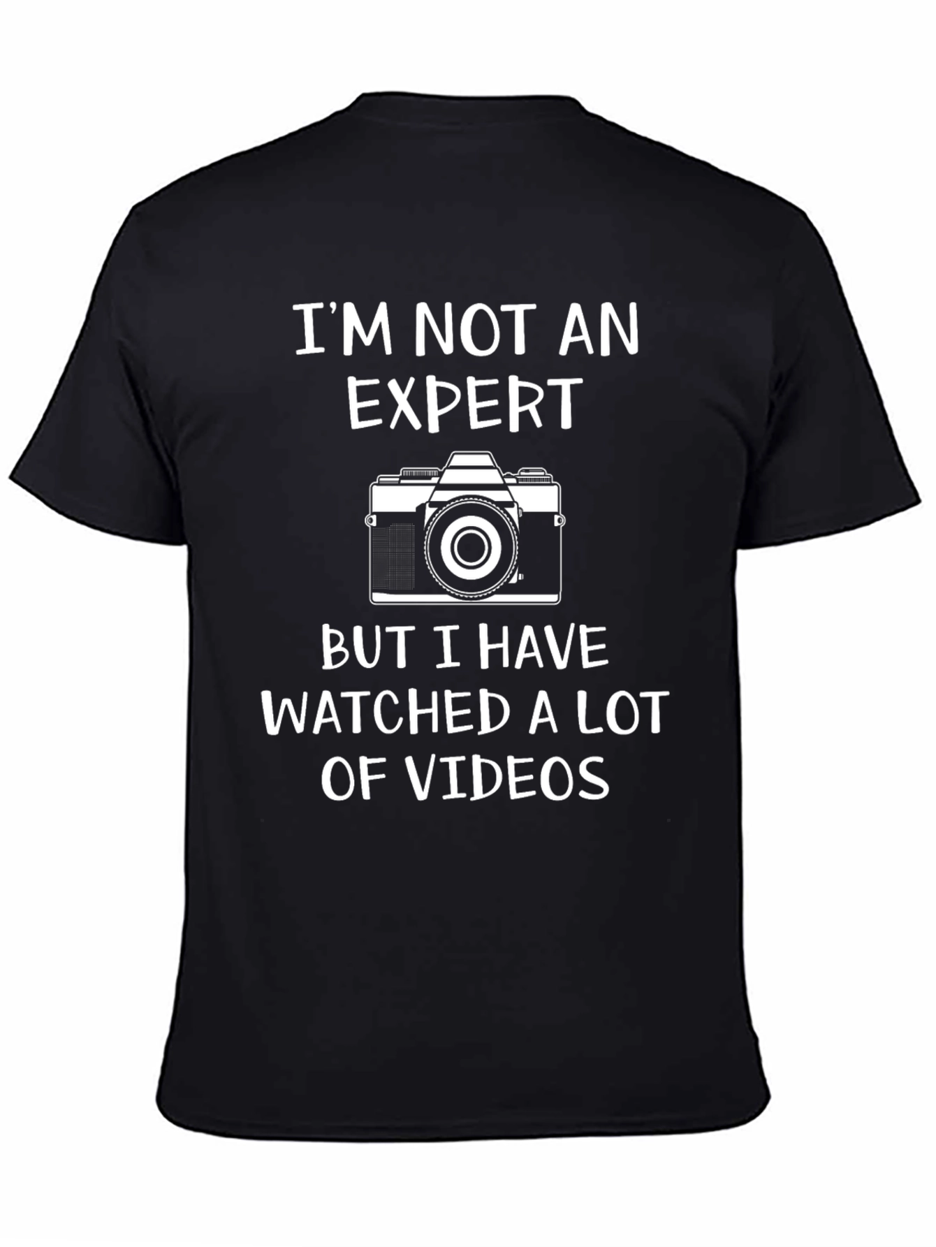Im Not An Expert Photographer T-Shirt