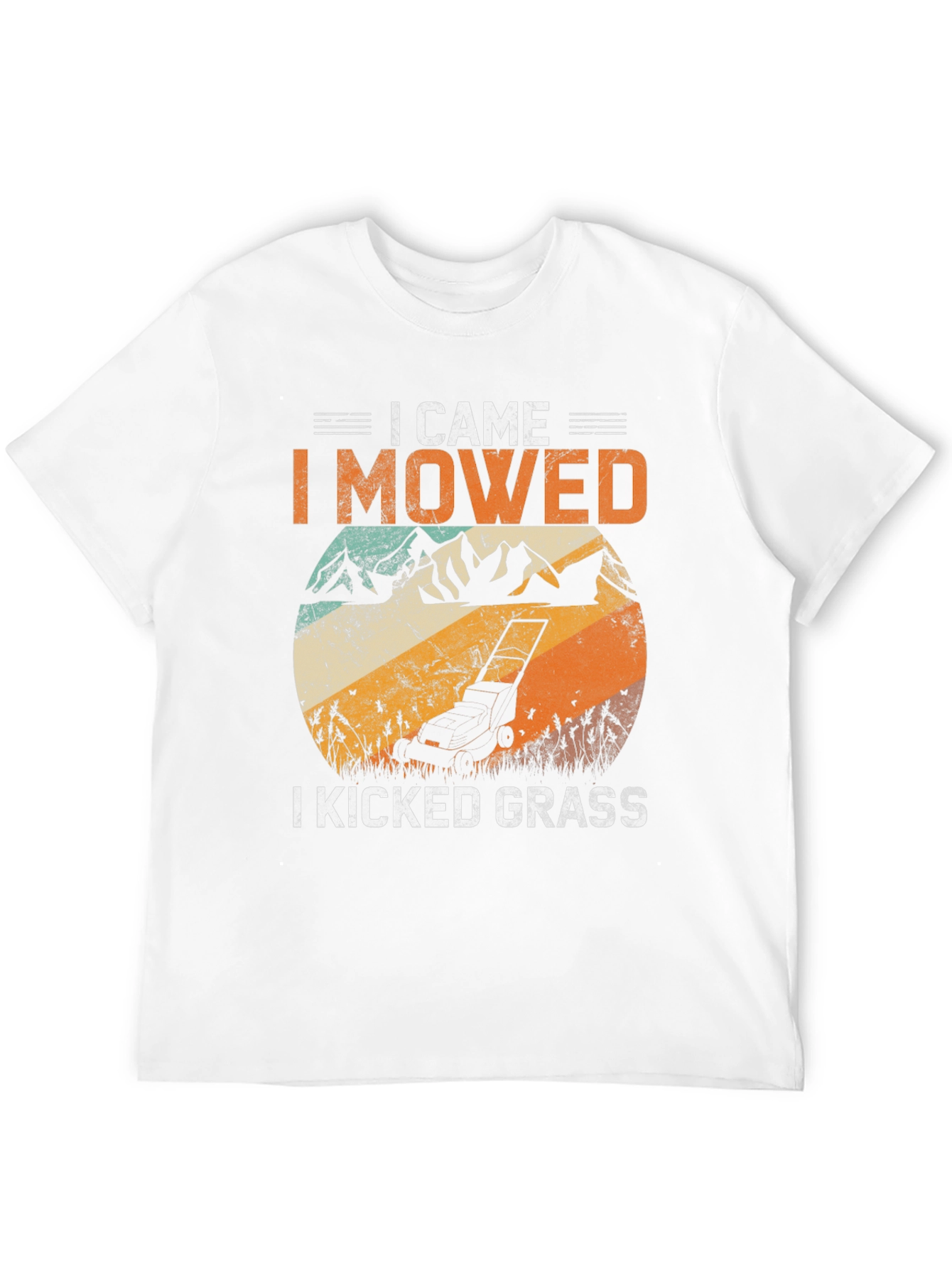 I Came I Mowed I Kicked Grass T-Shirt