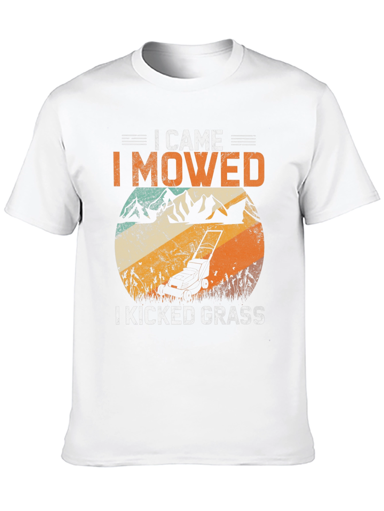 I Came I Mowed I Kicked Grass T-Shirt