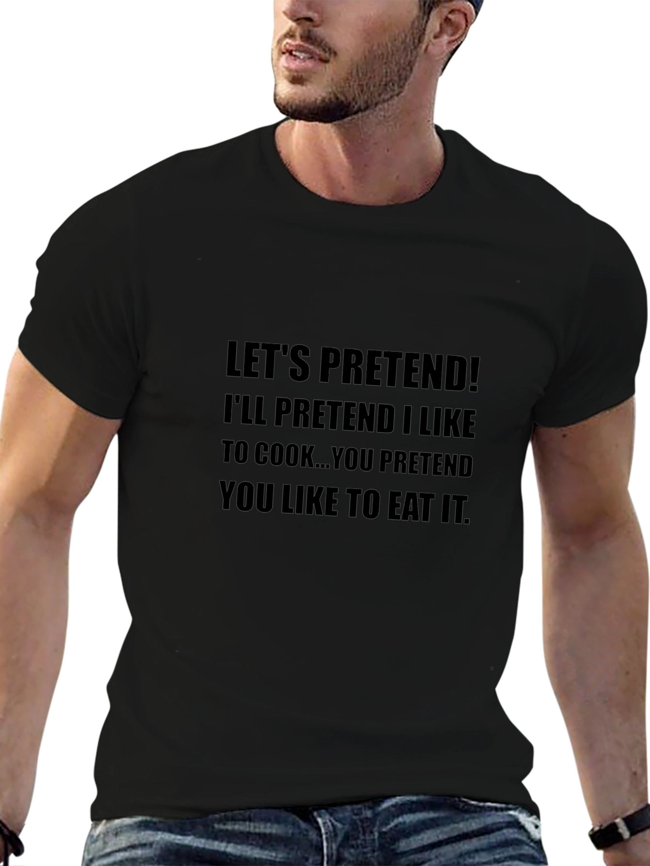 Lets Pretend Funny Graphic Tee