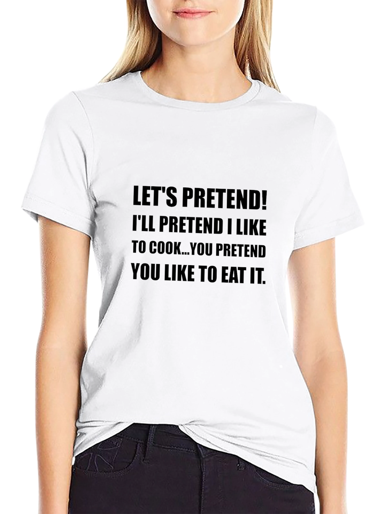 Lets Pretend Funny Graphic Tee