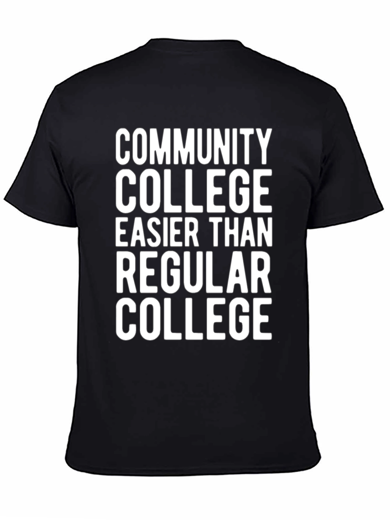 Community College T-Shirt Funny Slogan Tee