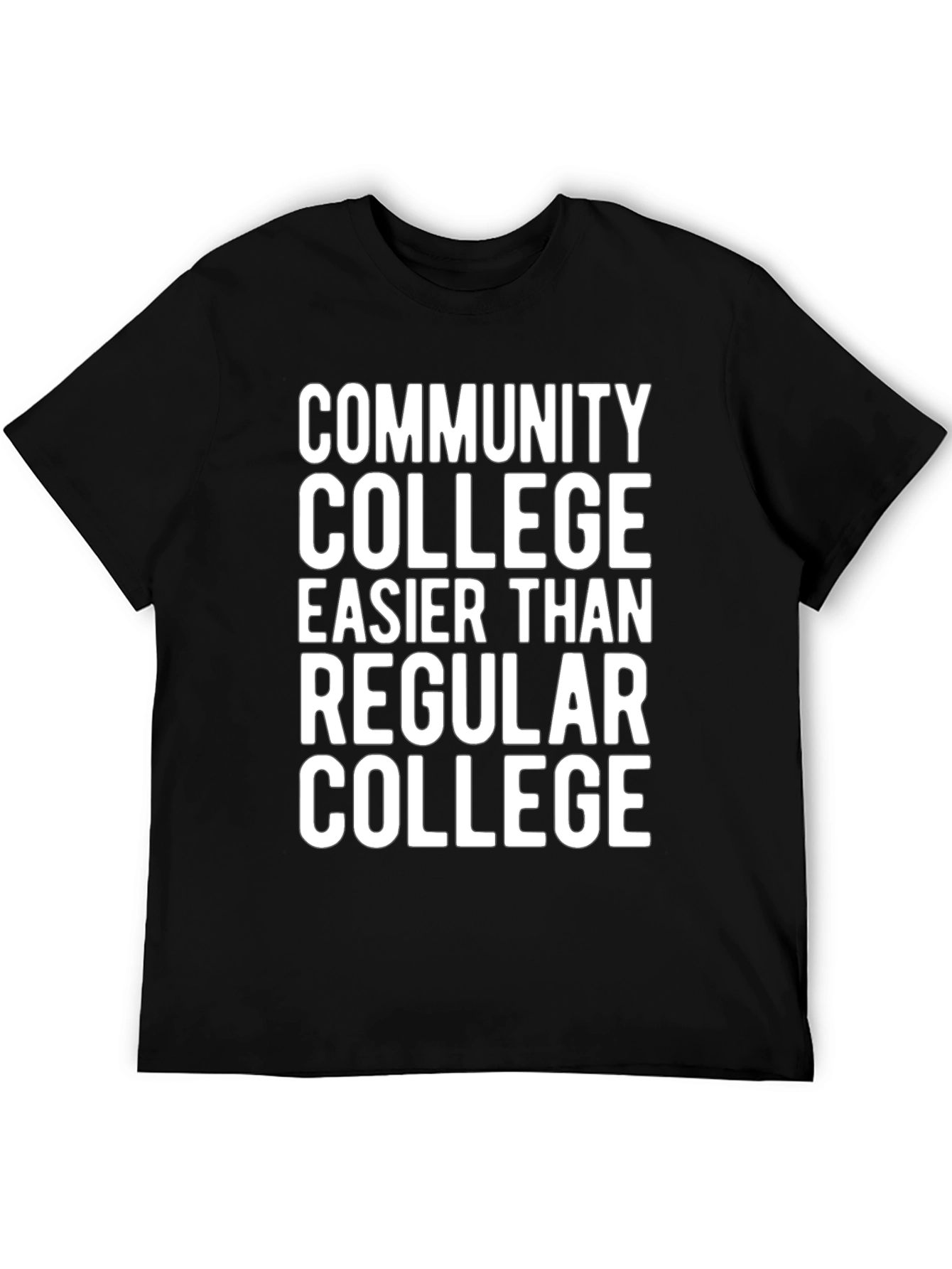 Community College T-Shirt Funny Slogan Tee