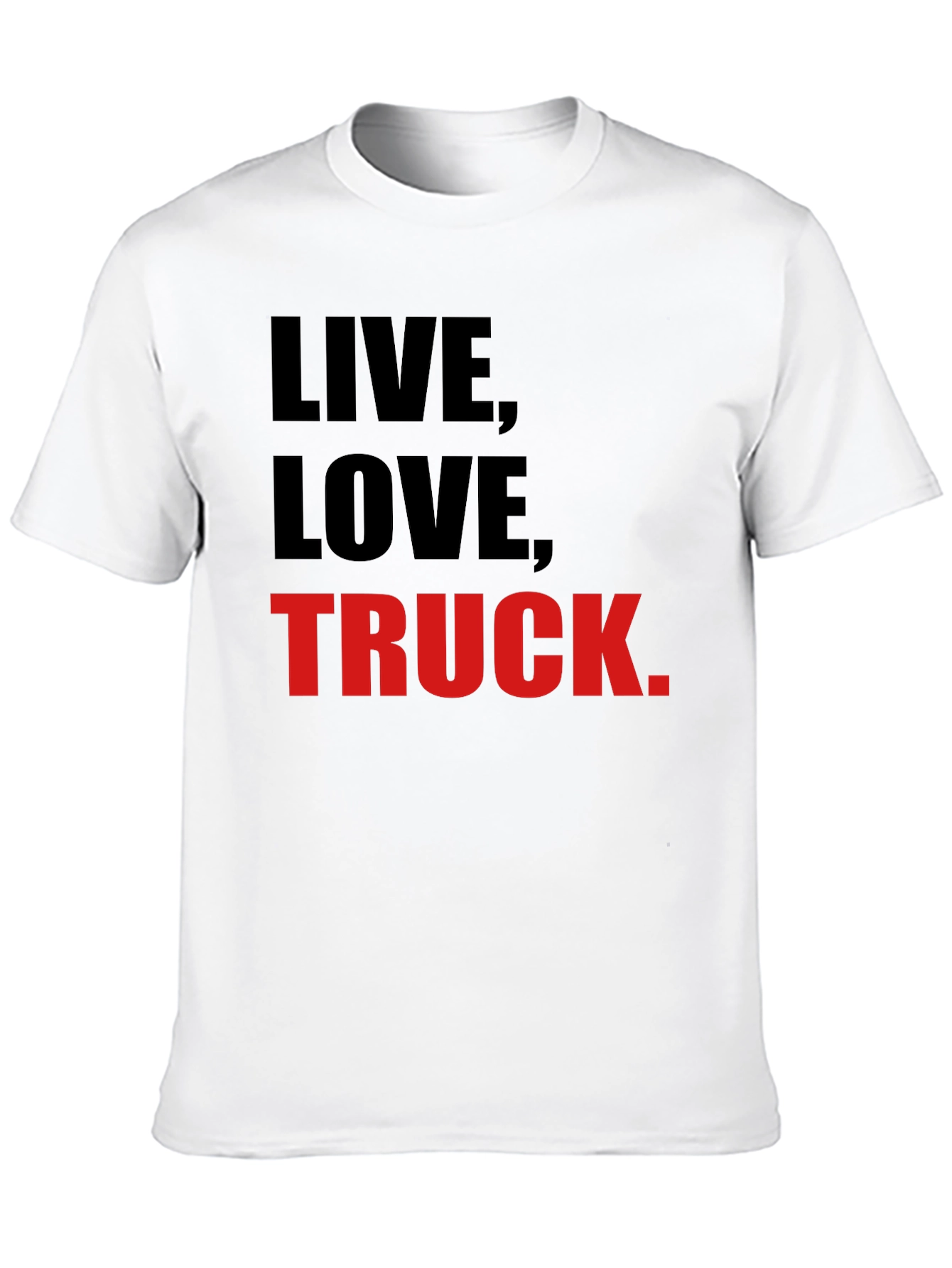 Live Love Truck T-Shirt