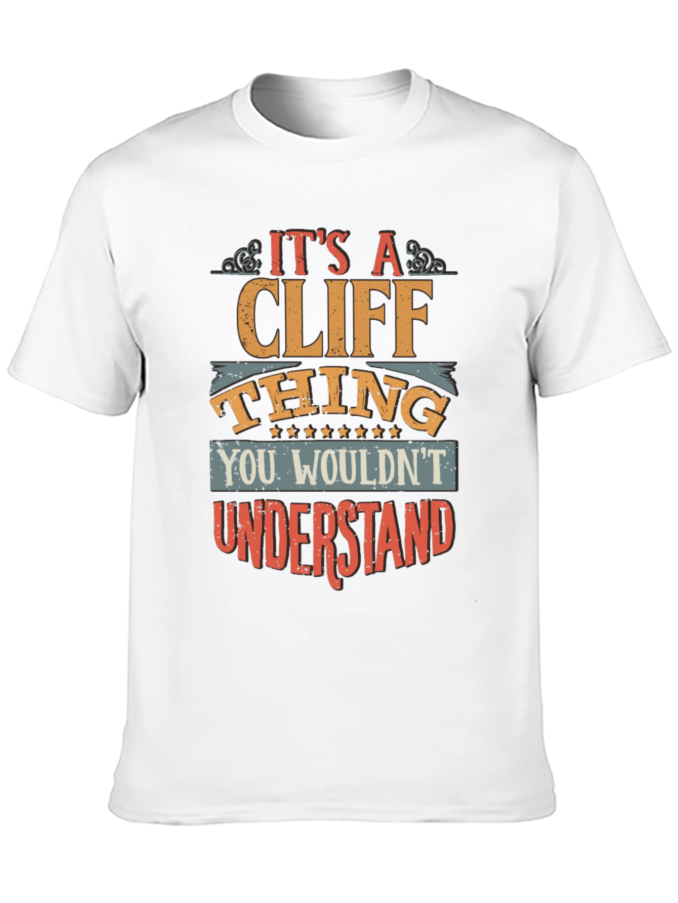 Its a Cliff Thing T-Shirt