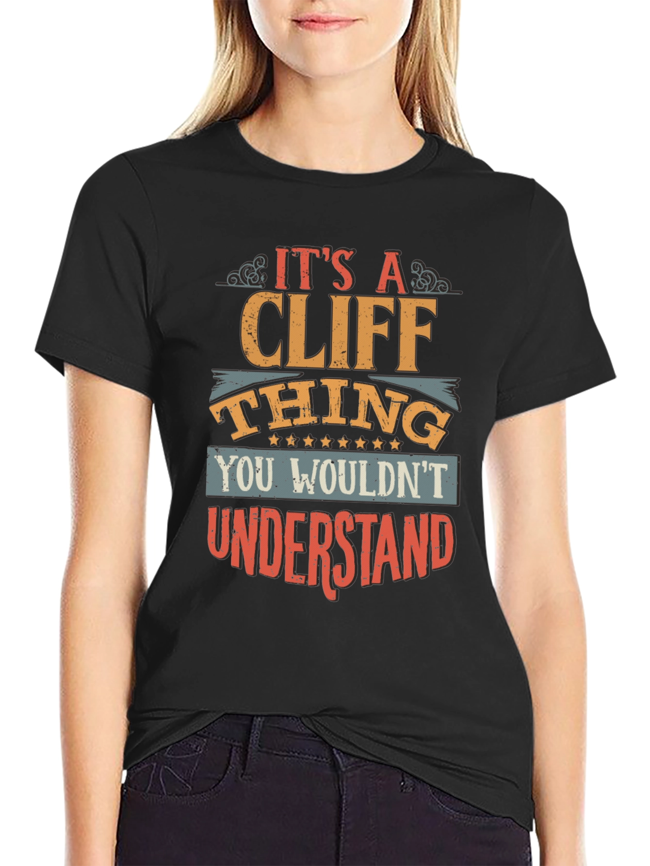 Its a Cliff Thing T-Shirt
