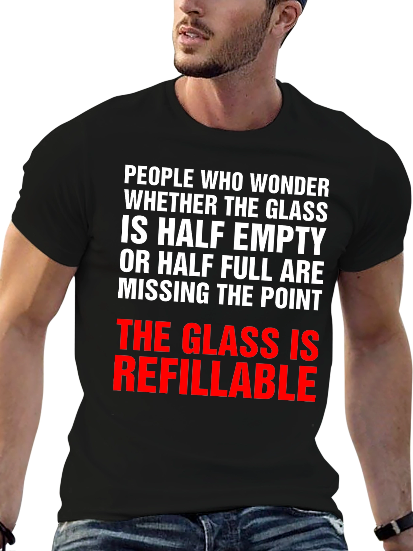 Refillable Glass T-Shirt - Optimistic Humor Tee