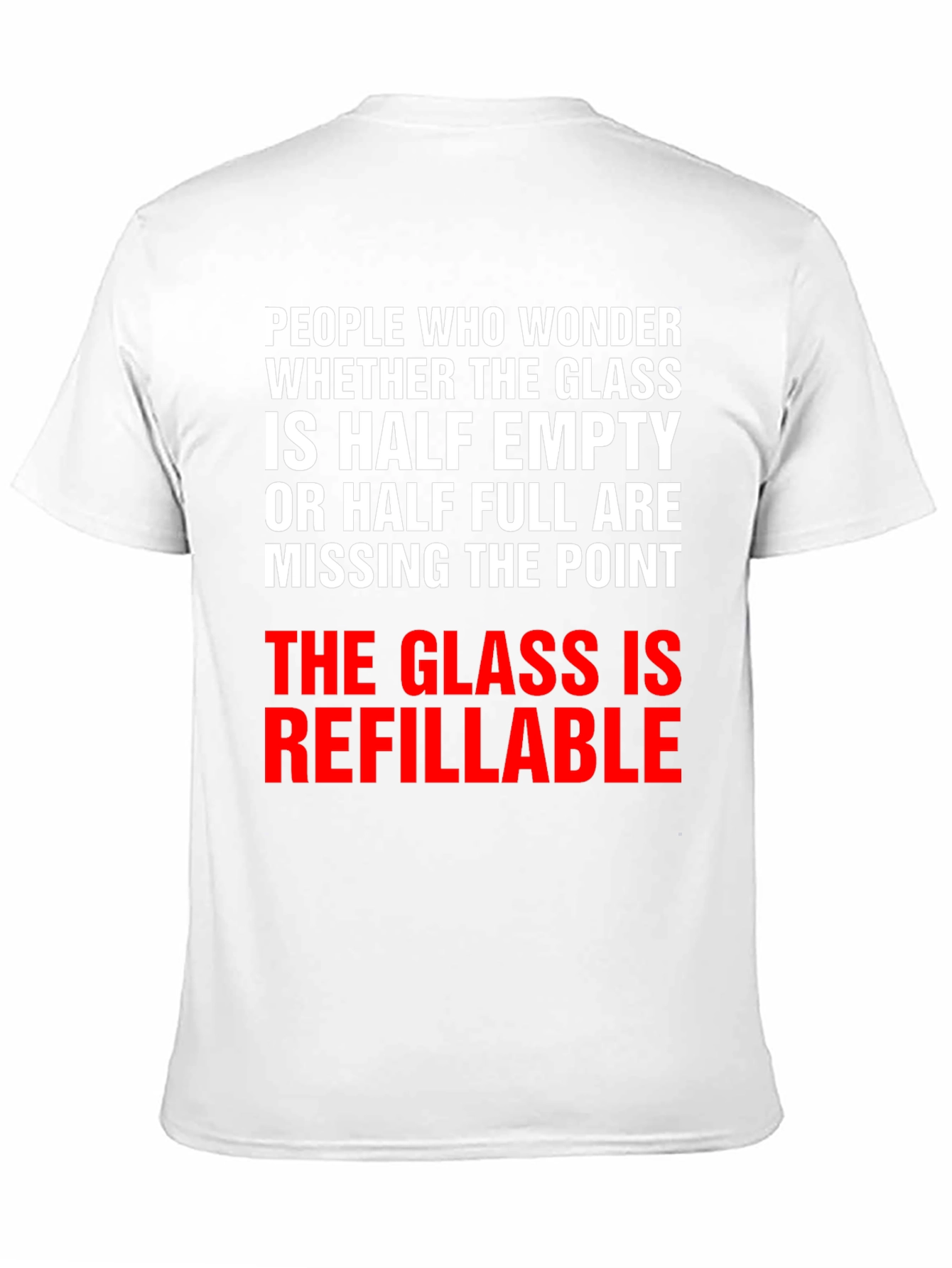Refillable Glass T-Shirt - Optimistic Humor Tee