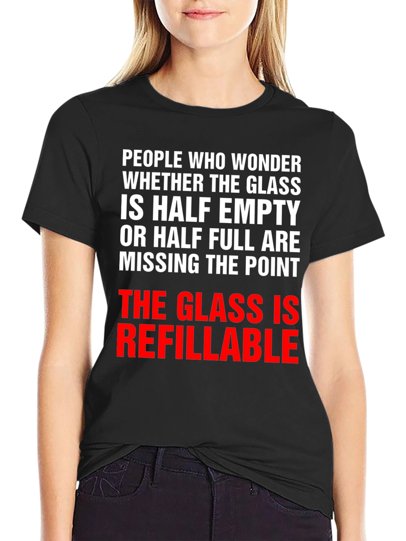 Refillable Glass T-Shirt - Optimistic Humor Tee