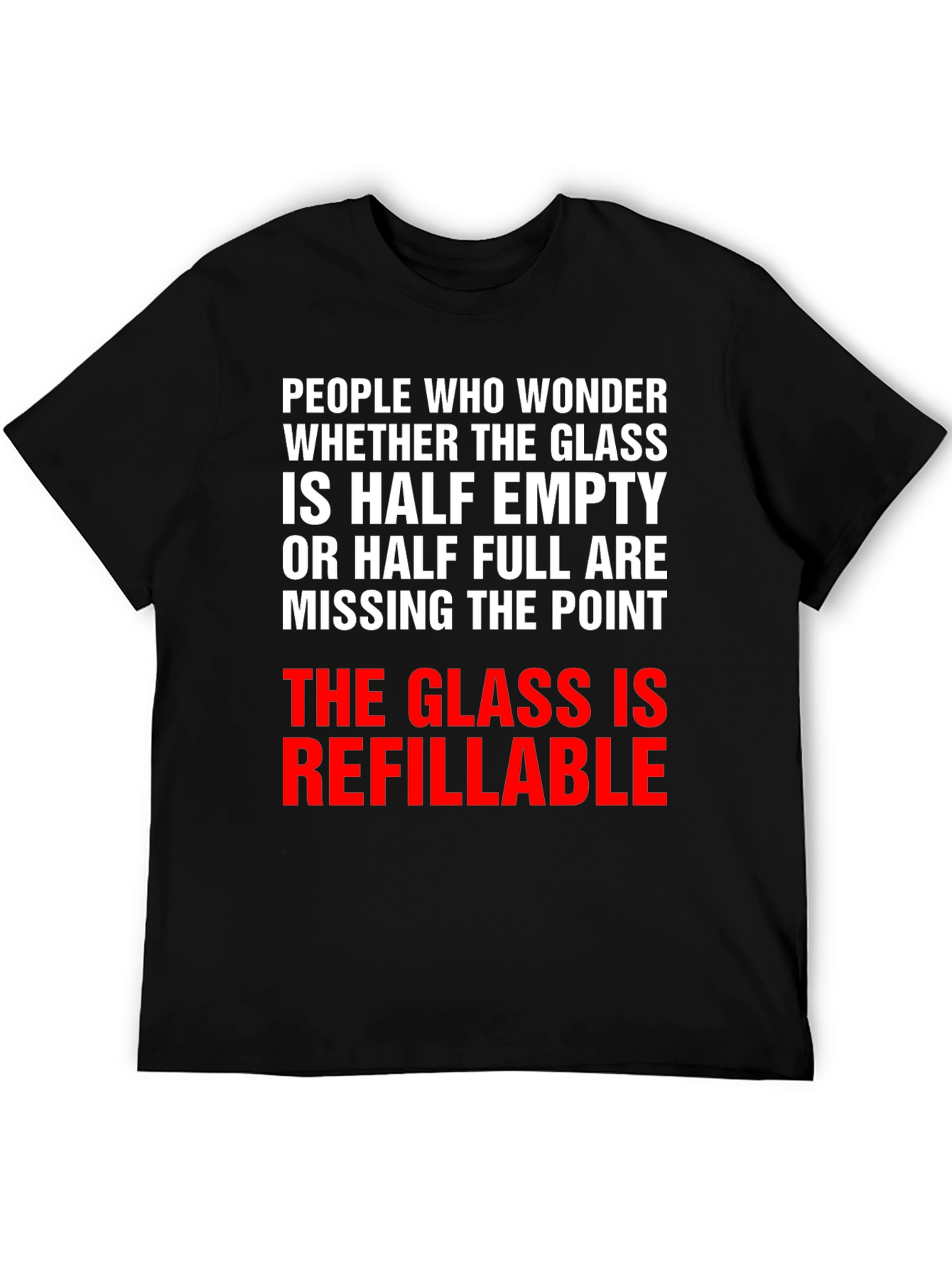 Refillable Glass T-Shirt - Optimistic Humor Tee