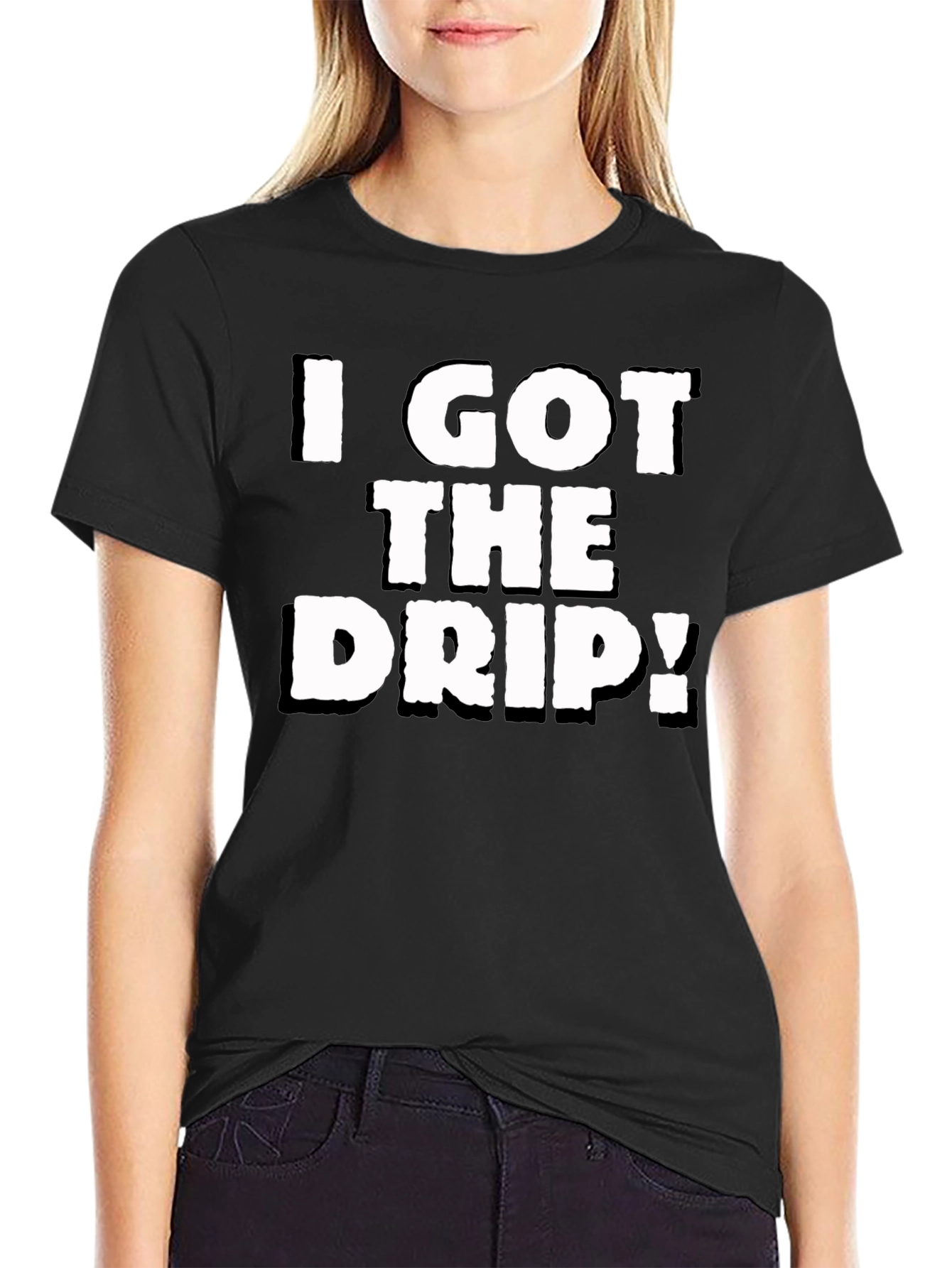 I Got The Drip! Black Graphic Tee
