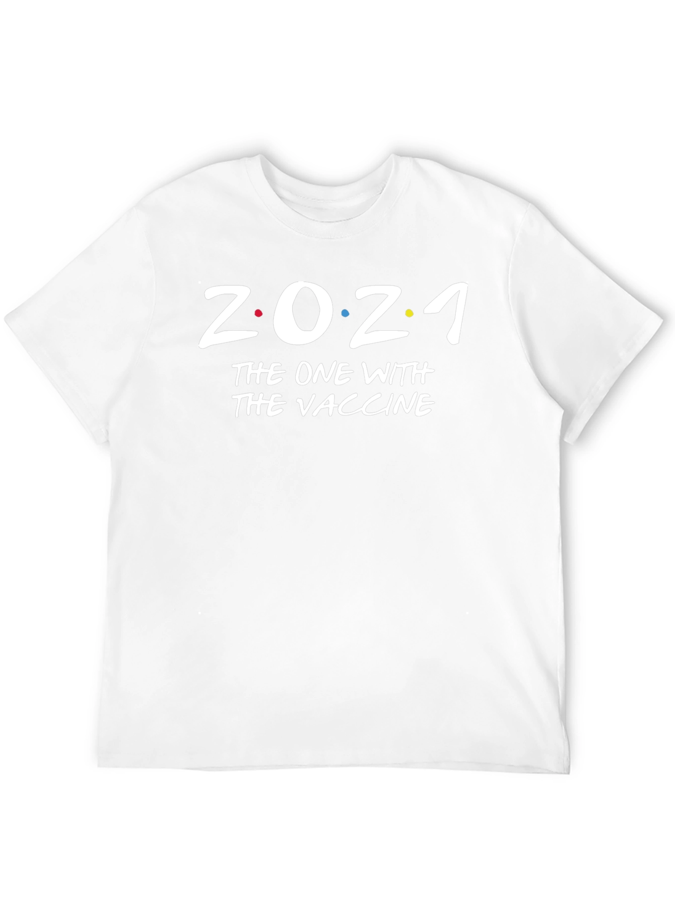 2021 The One With The Vaccine T-Shirt