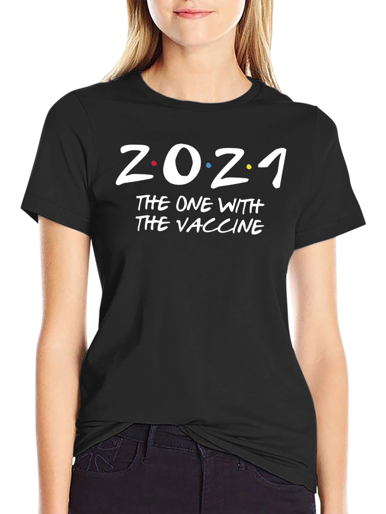 2021 The One With The Vaccine T-Shirt