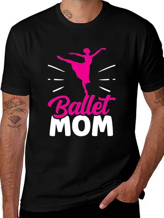 Ballet Mom Graphic Tee - Dance Support Shirt