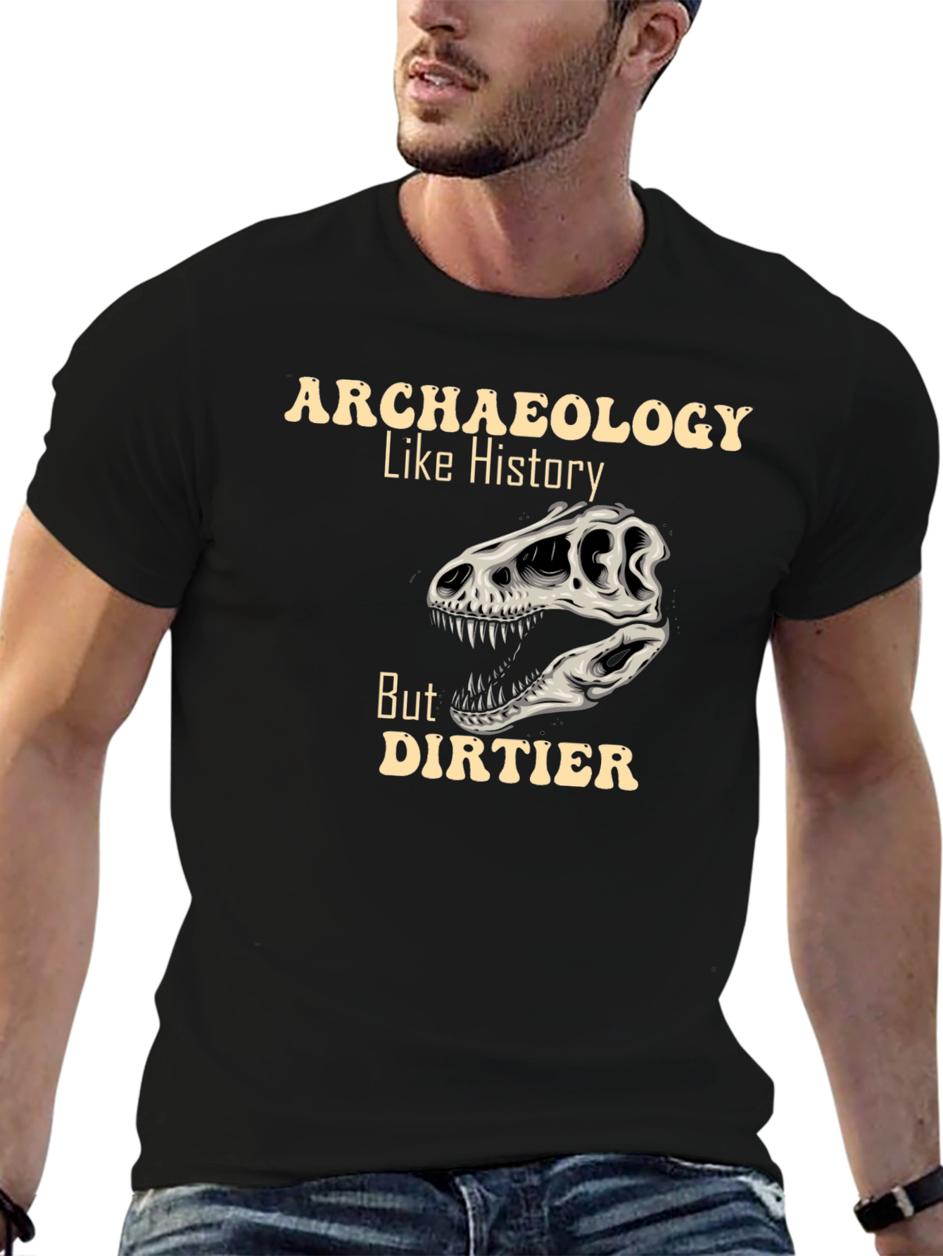 Archaeology Like History But Dirtier T-Shirt