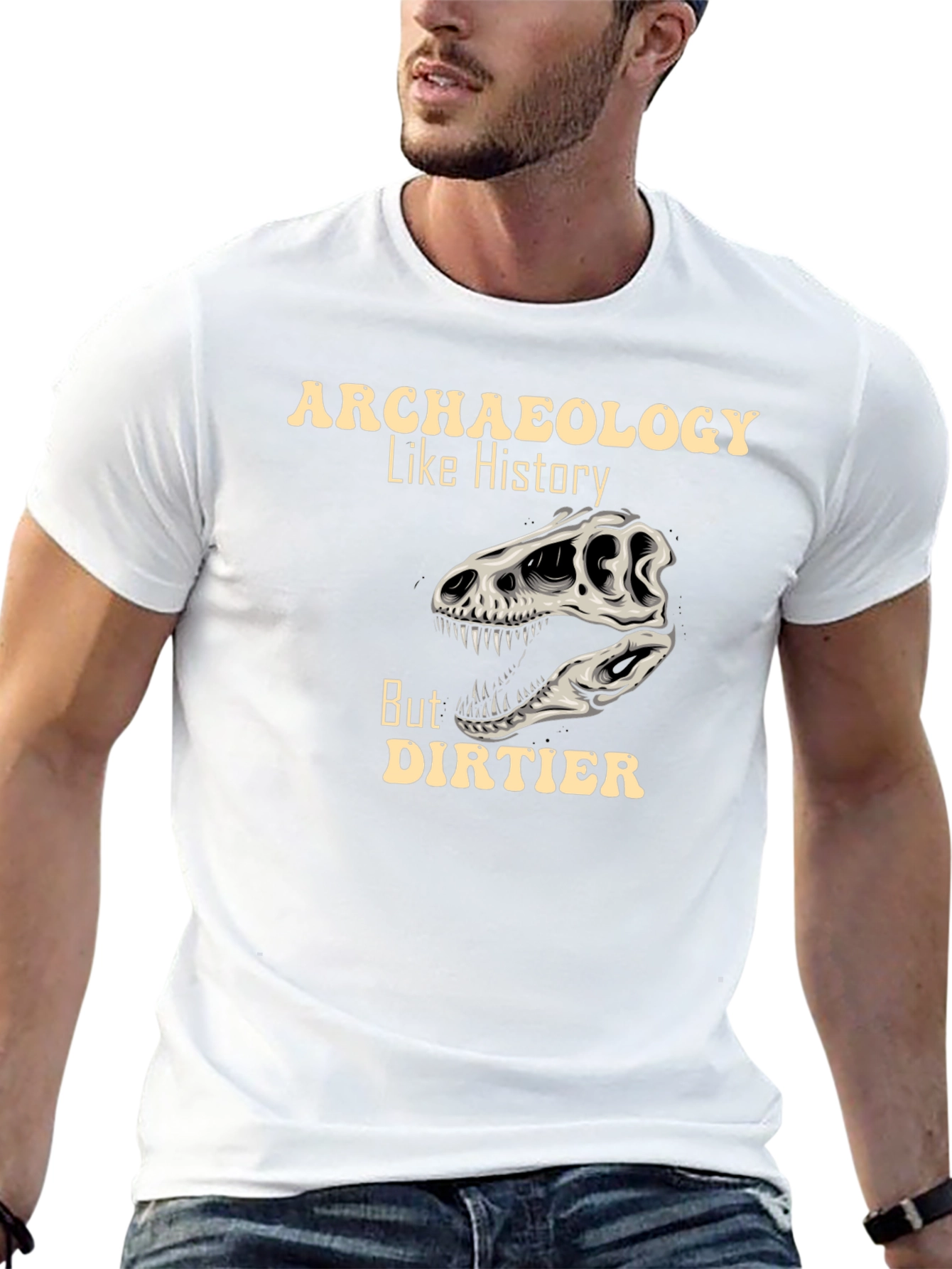 Archaeology Like History But Dirtier T-Shirt